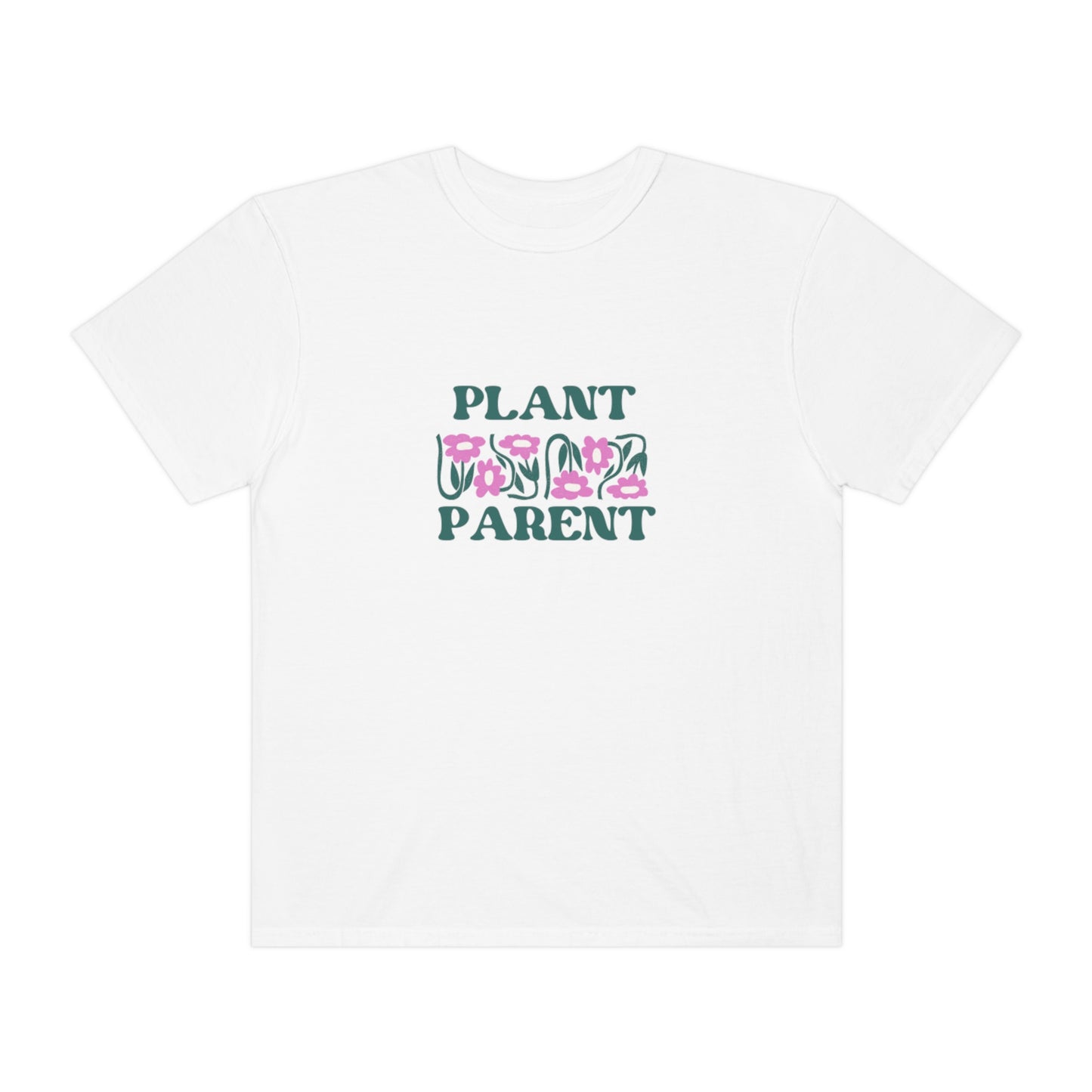 Plant Parent Garment-Dyed T-shirt