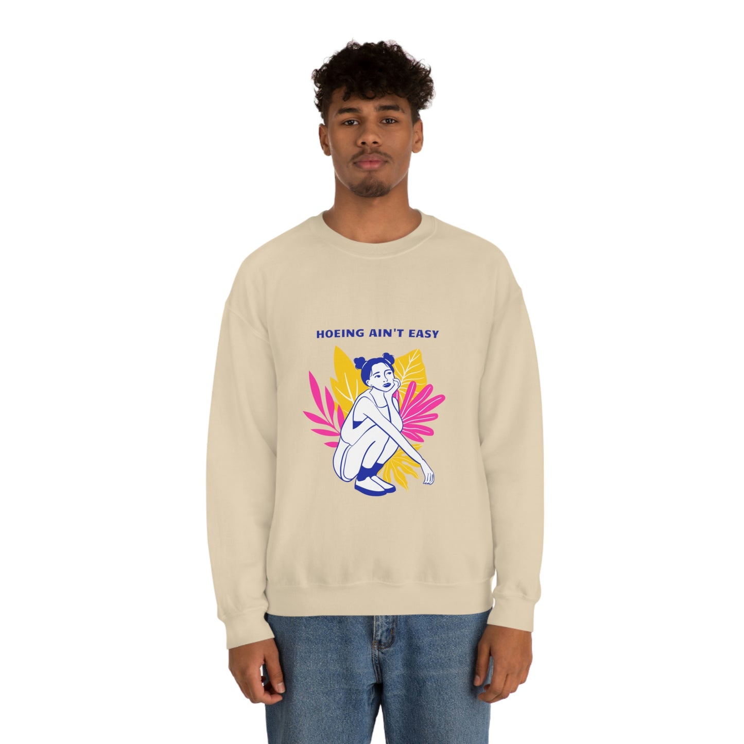 Hoeing Ain't Easy Unisex Crewneck