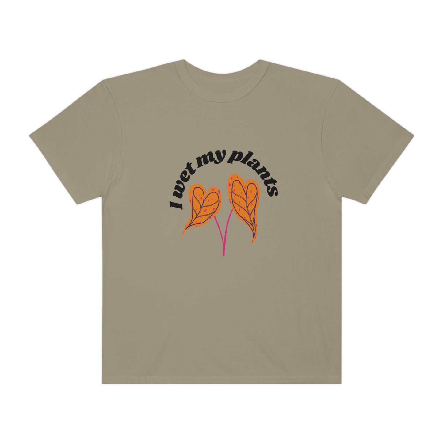 I Wet My Plants Unisex T-shirt