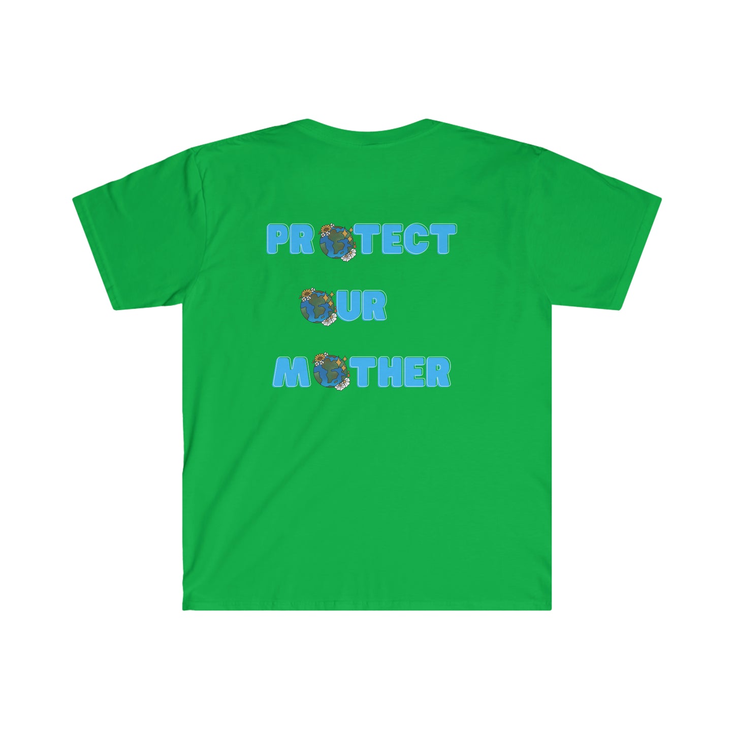 Protect Our Mother Unisex Softstyle T-Shirt
