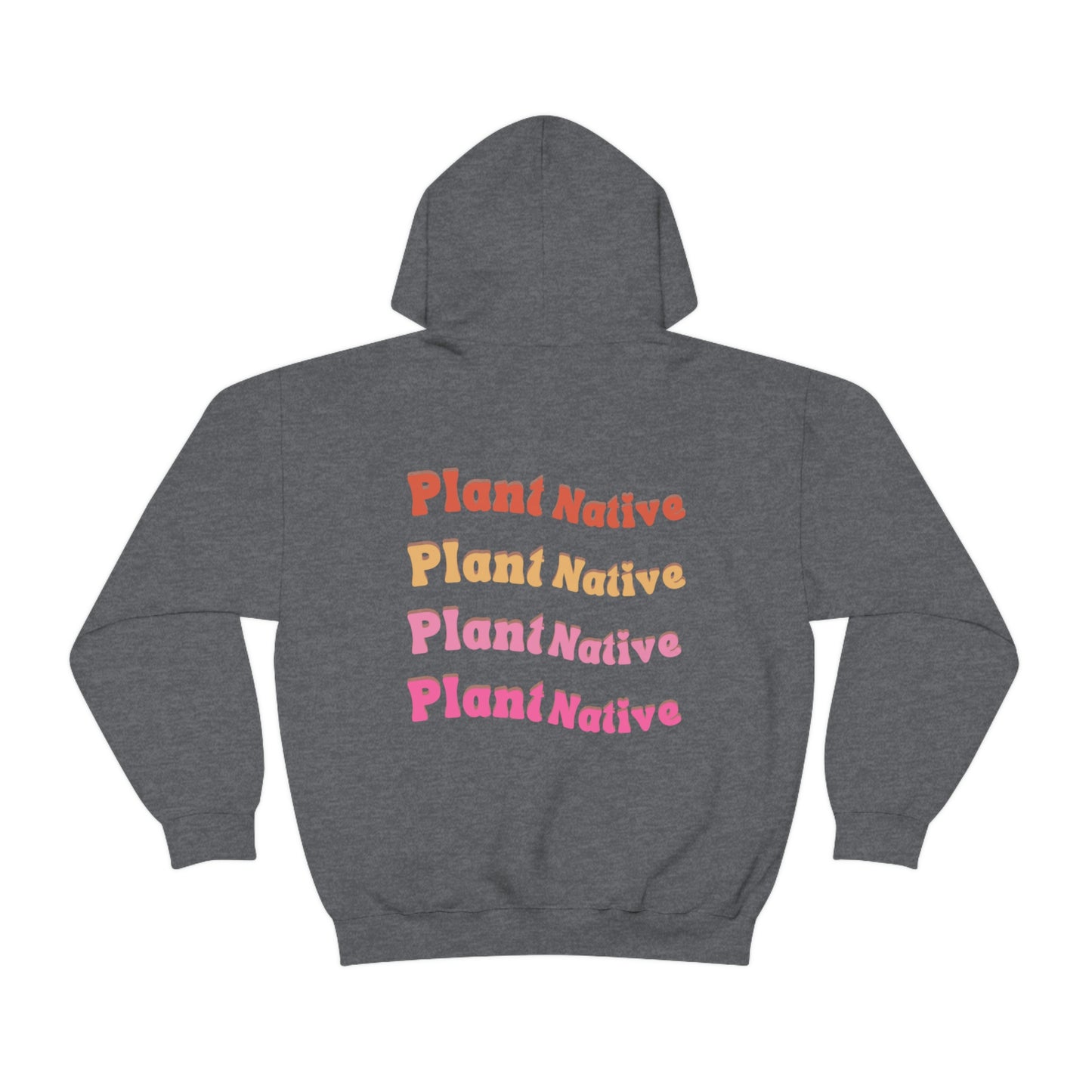 Plant Native Unisex Sweatshirt