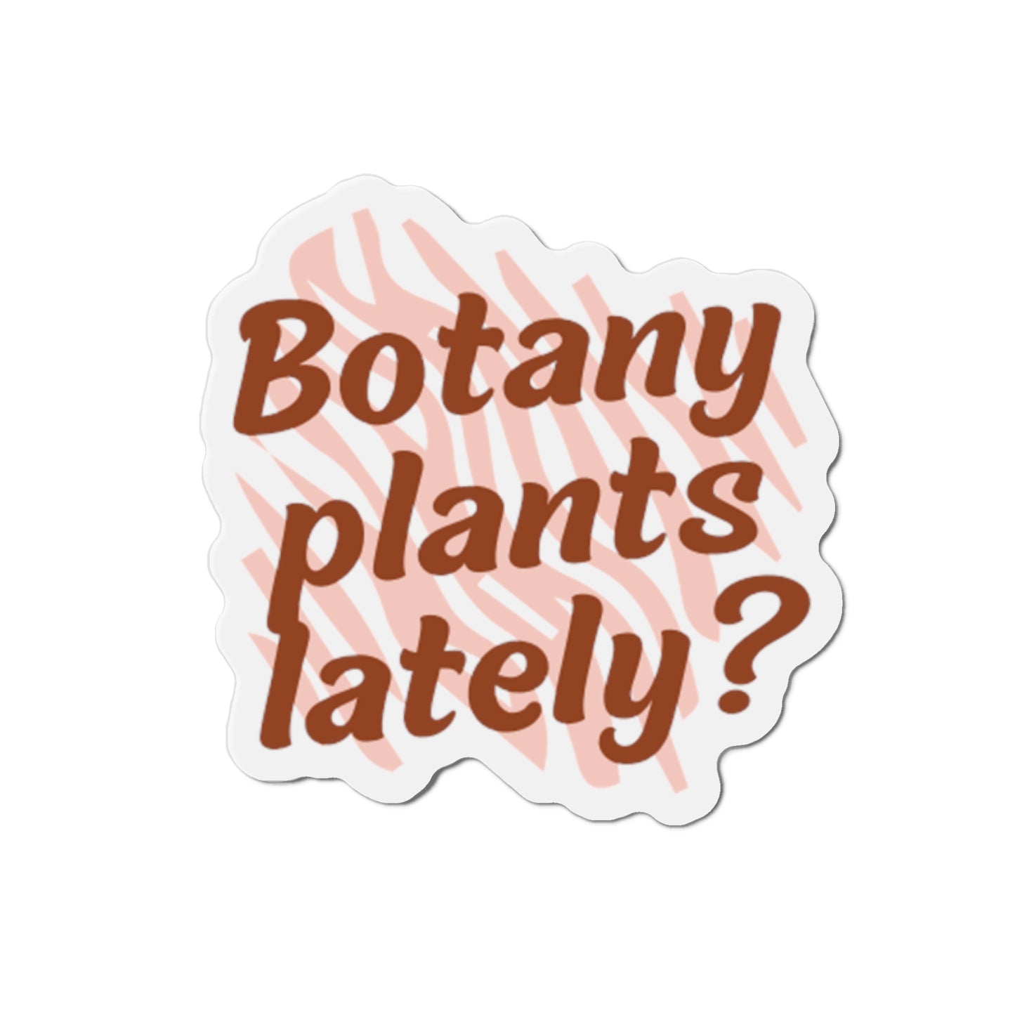 Botany Magnets