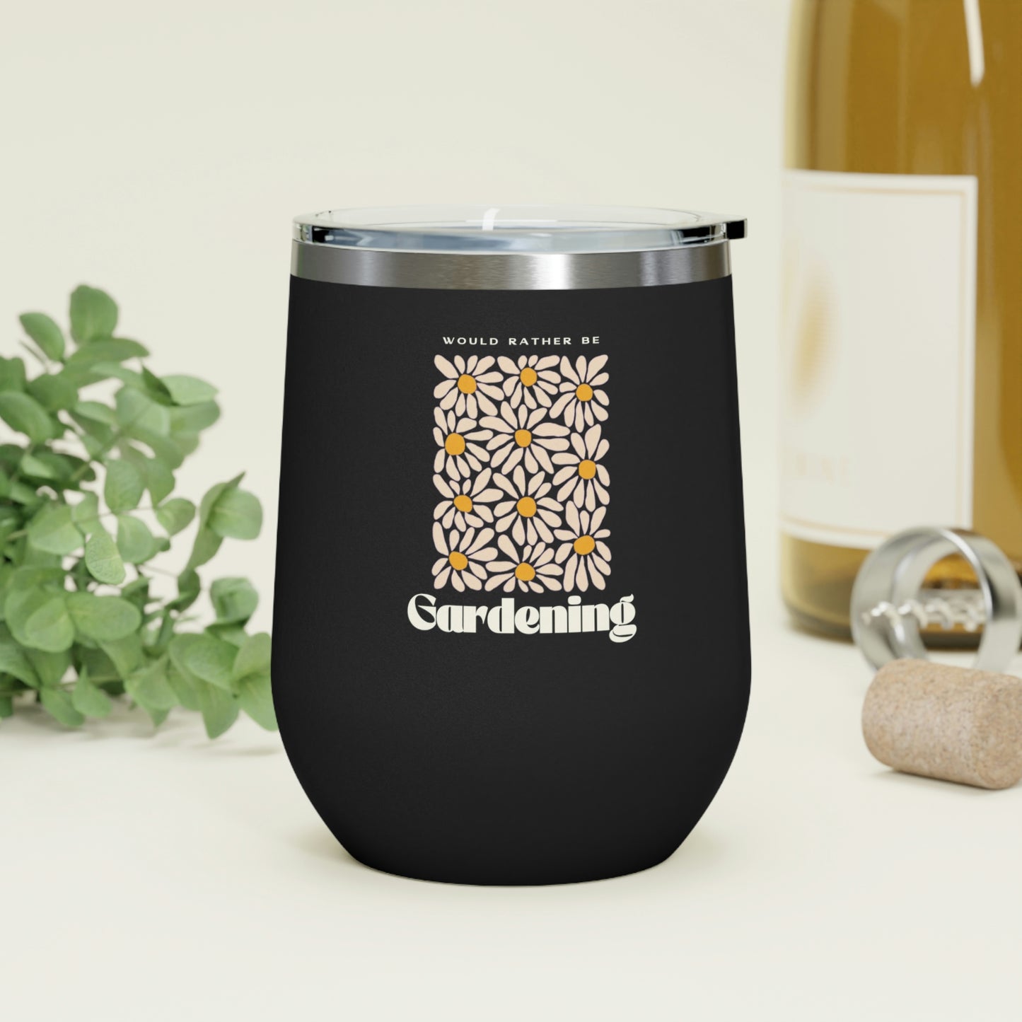 Rather Be Gardening Insulated Wine Tumbler