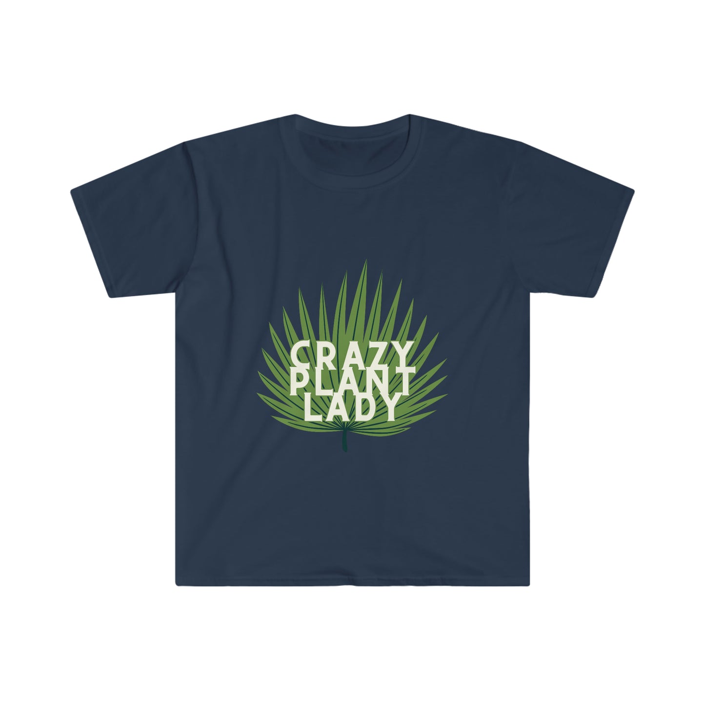 Crazy Plant Lady Unisex Softstyle T-Shirt