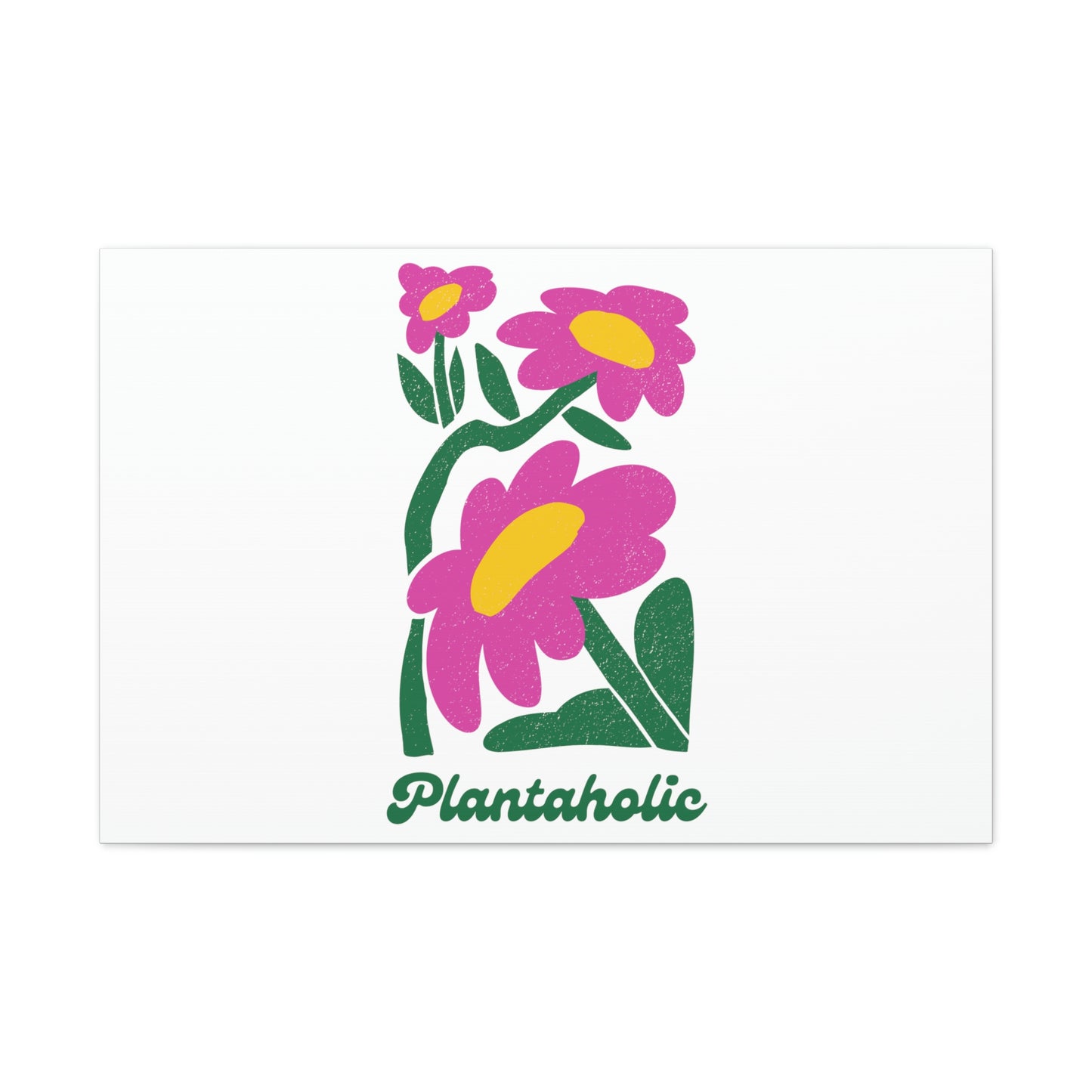 Plantaholic Canvas Gallery Wraps