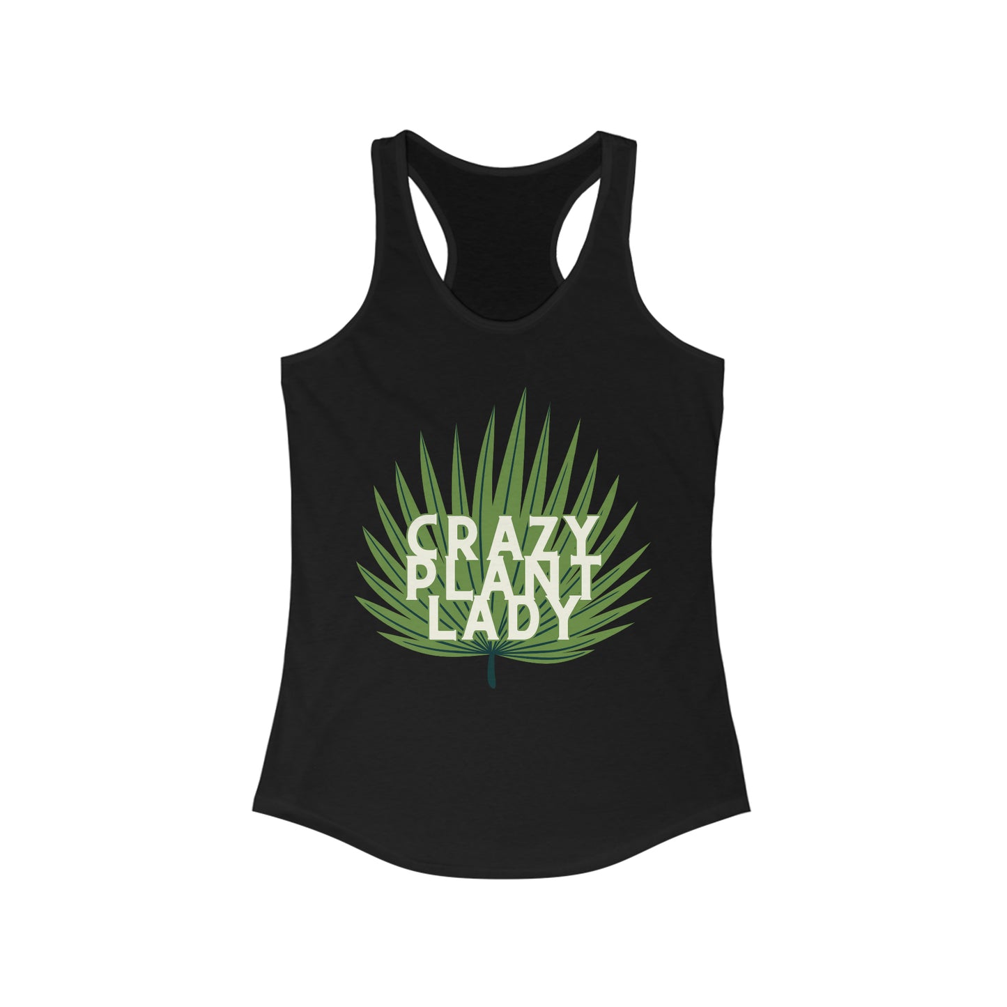 Crazy Plant Lady Women's Racerback Tank