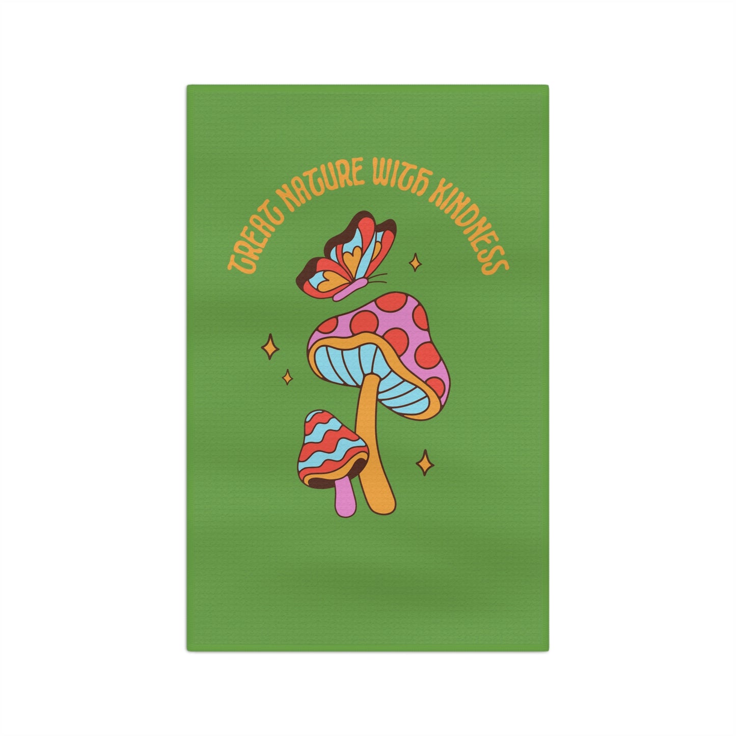 Treat Nature With Kindness Tea Towel