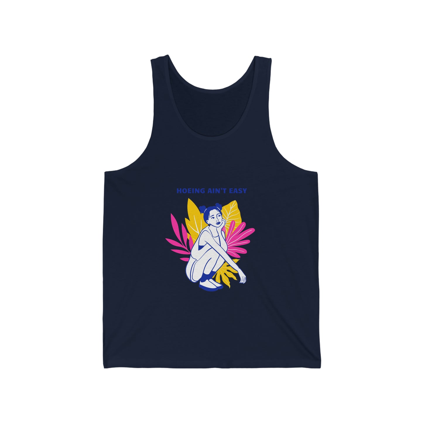 Hoeing Ain't Easy Unisex Jersey Tank