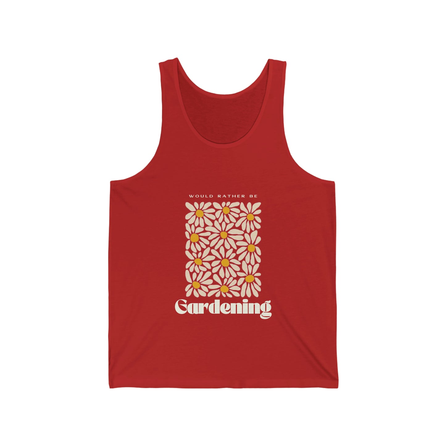 Would Rather Be Gardening Unisex Jersey Tank