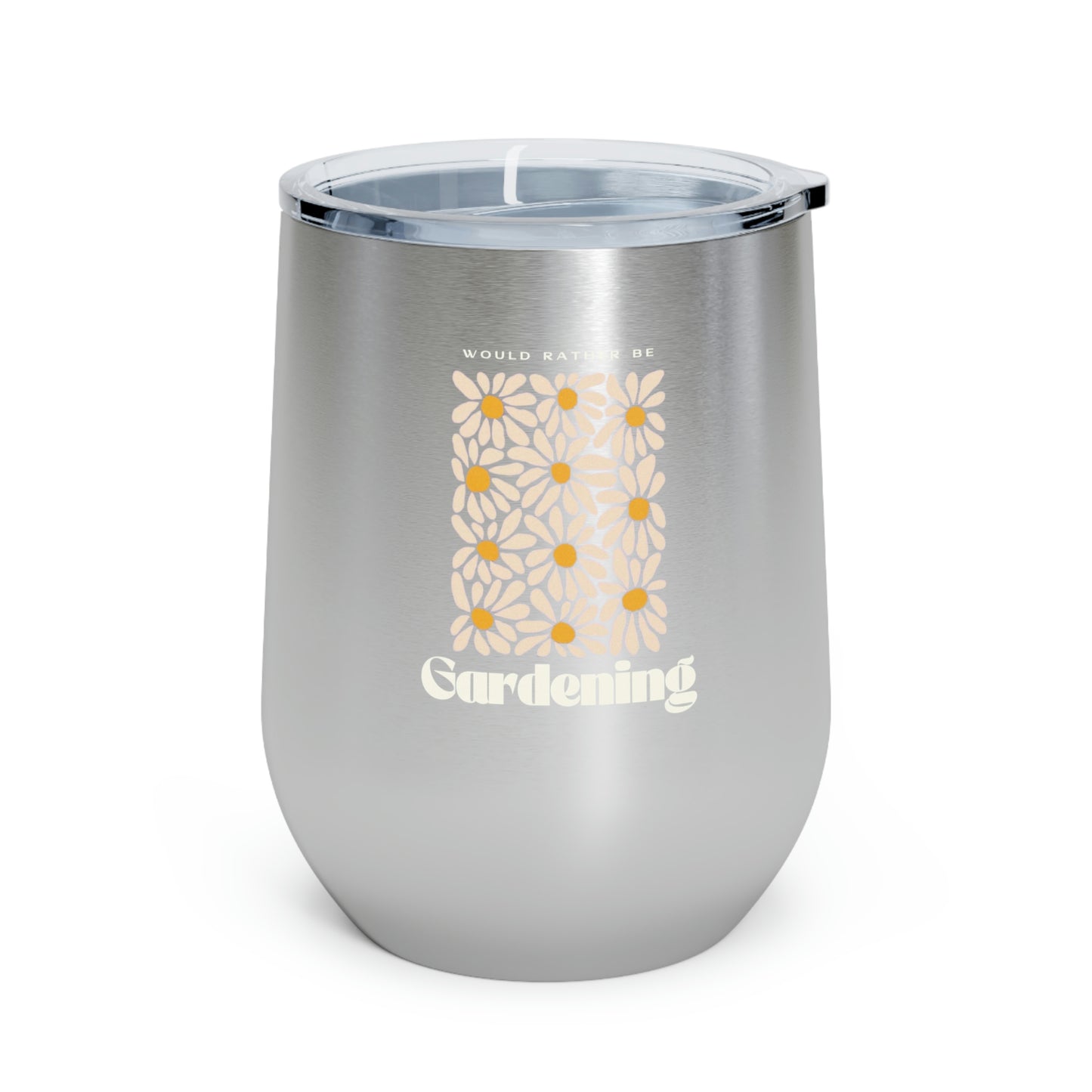 Rather Be Gardening Insulated Wine Tumbler