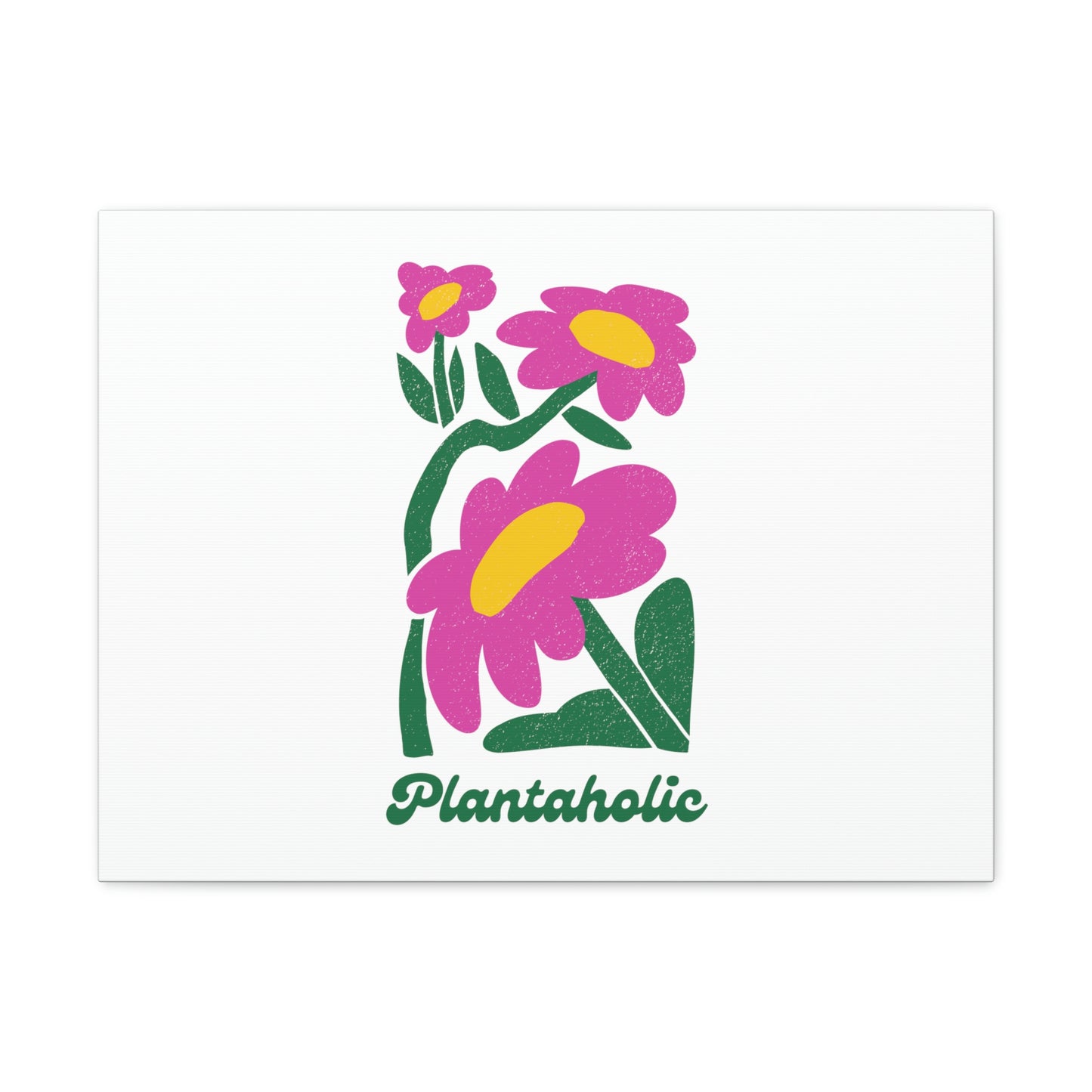Plantaholic Canvas Gallery Wraps