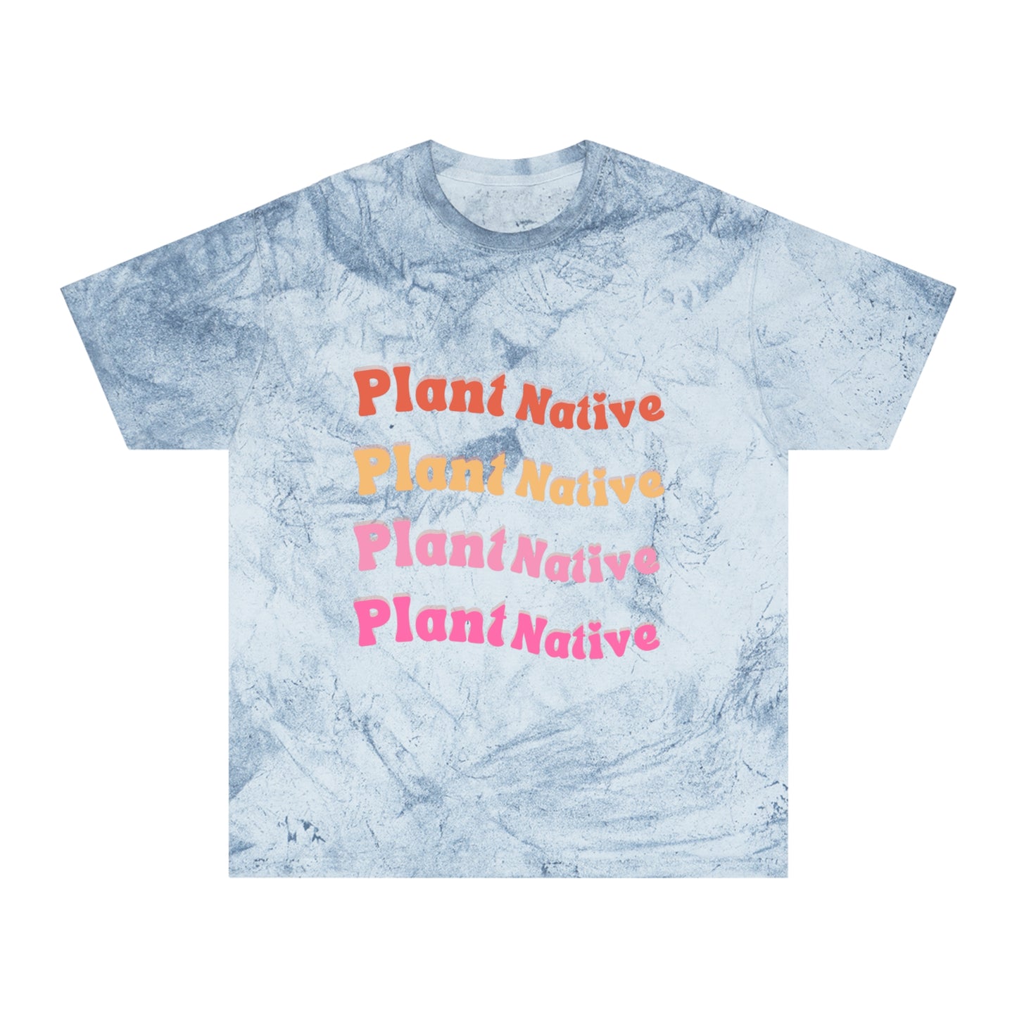 Plant Native Unisex Color Blast T-Shirt