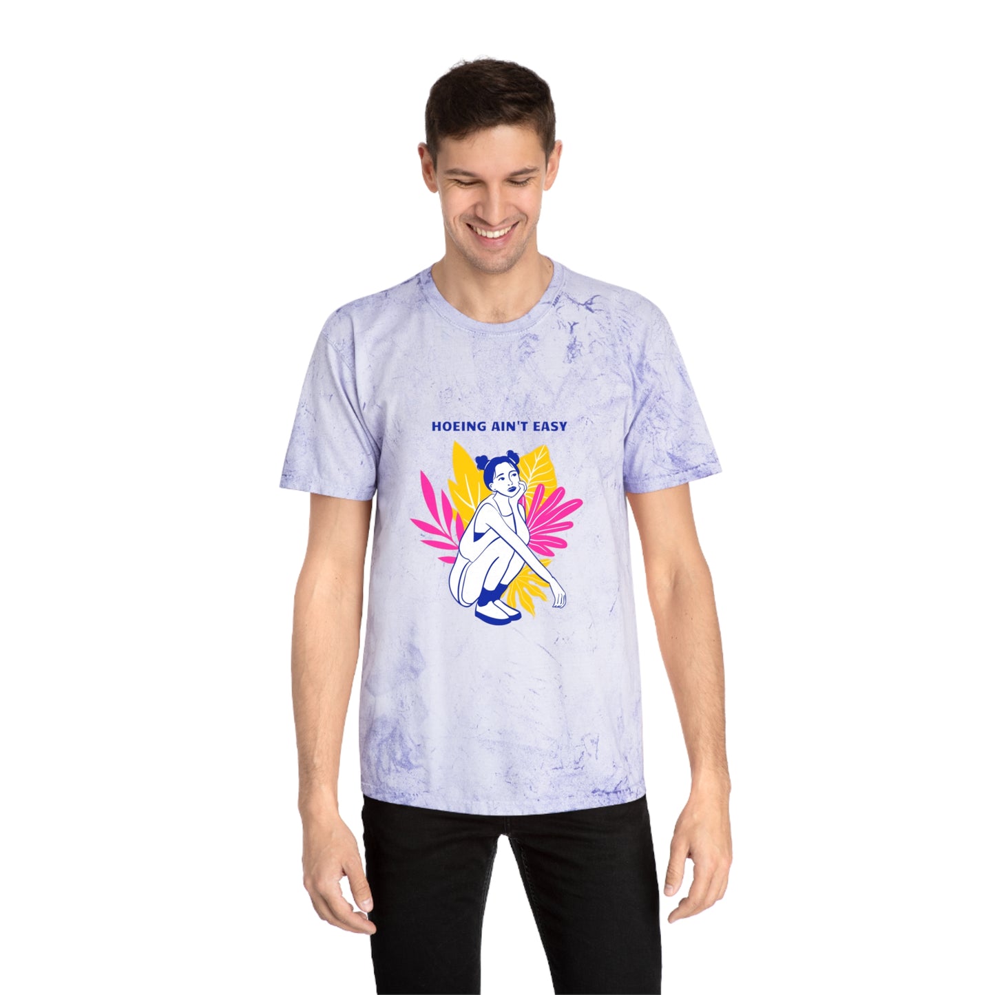 Hoeing Ain't Easy Unisex Color Blast T-Shirt