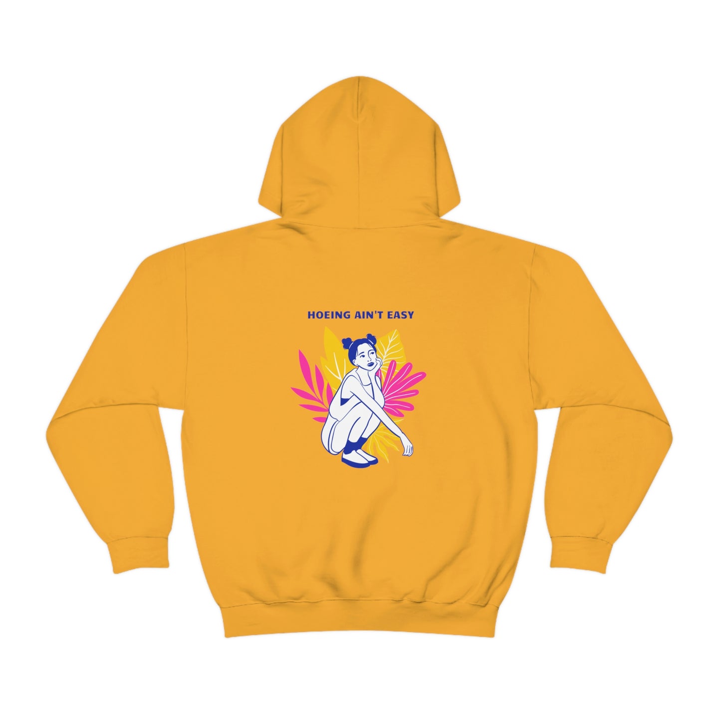 Hoeing Ain't Easy Unisex Sweatshirt