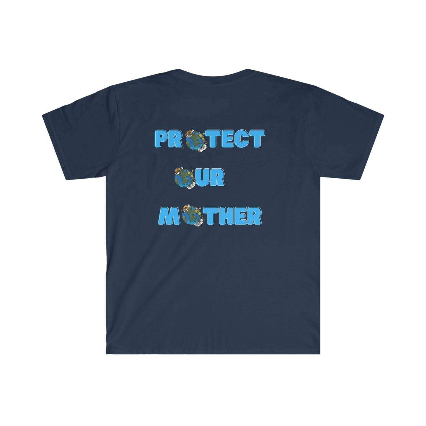 Protect Our Mother Unisex Softstyle T-Shirt