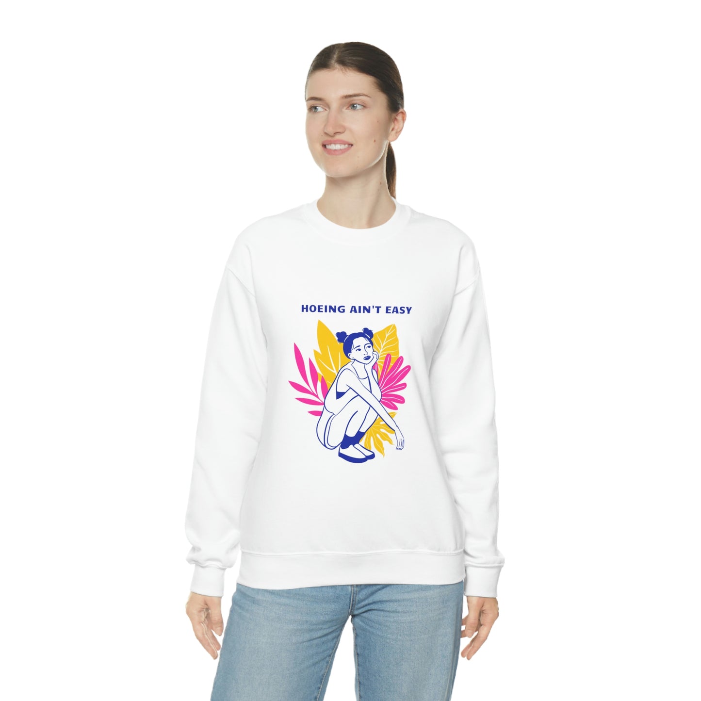Hoeing Ain't Easy Unisex Crewneck