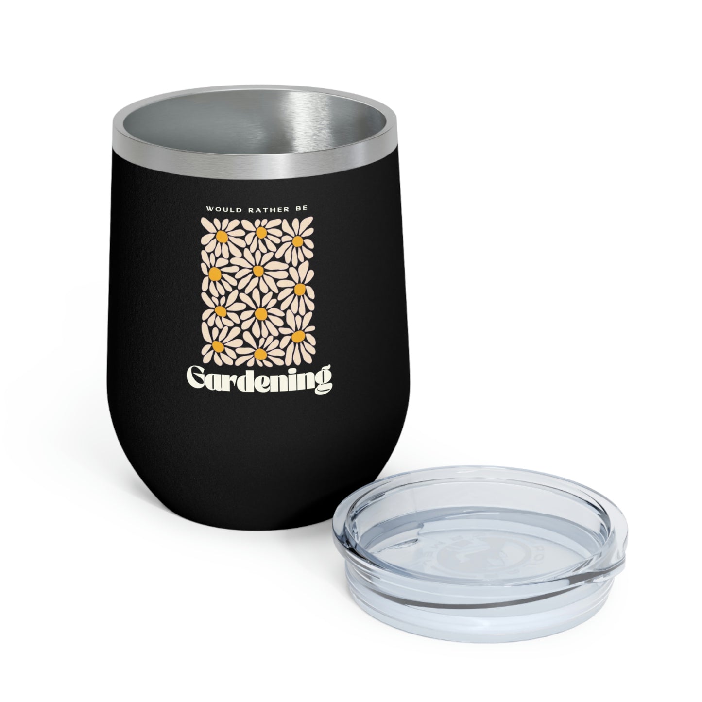 Rather Be Gardening Insulated Wine Tumbler