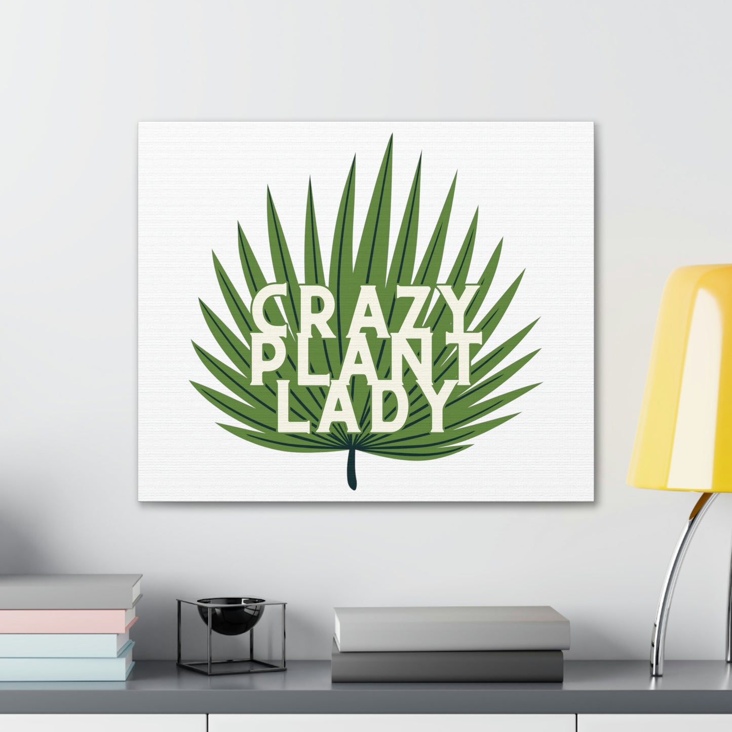Crazy Plant Lady Canvas Wraps