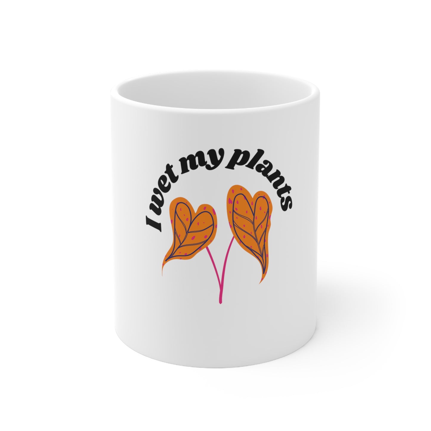 I Wet My Plants Ceramic Mug