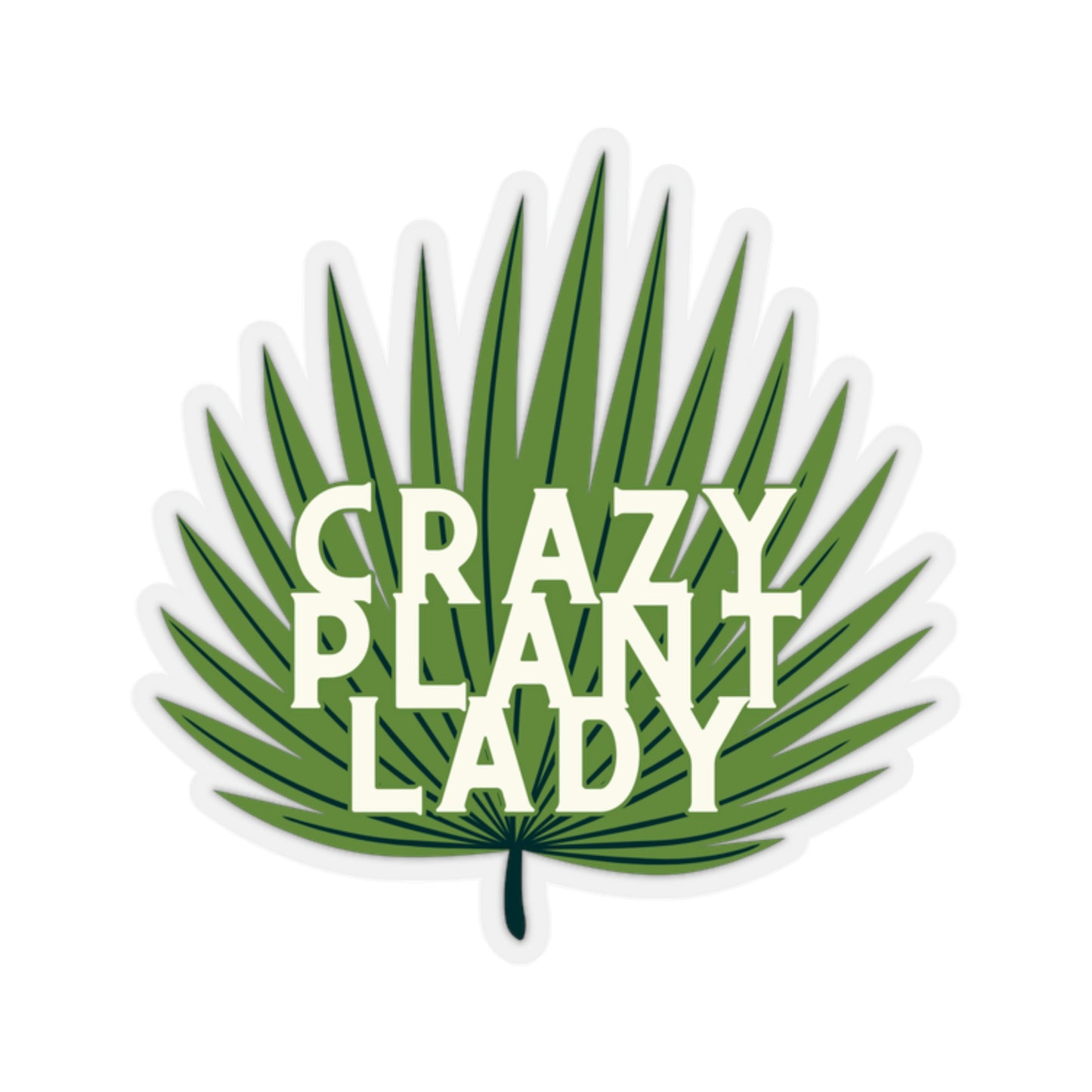 Crazy Plant Lady Stickers