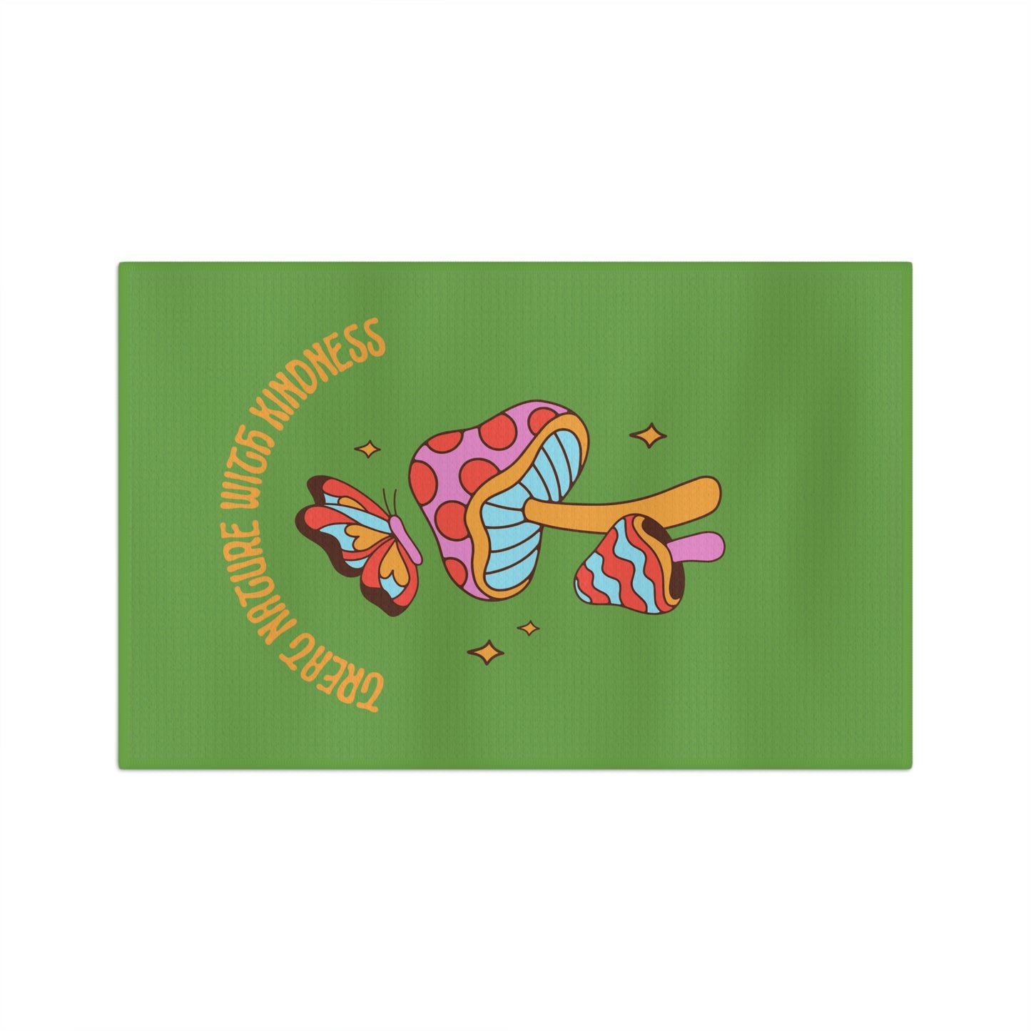 Treat Nature With Kindness Tea Towel