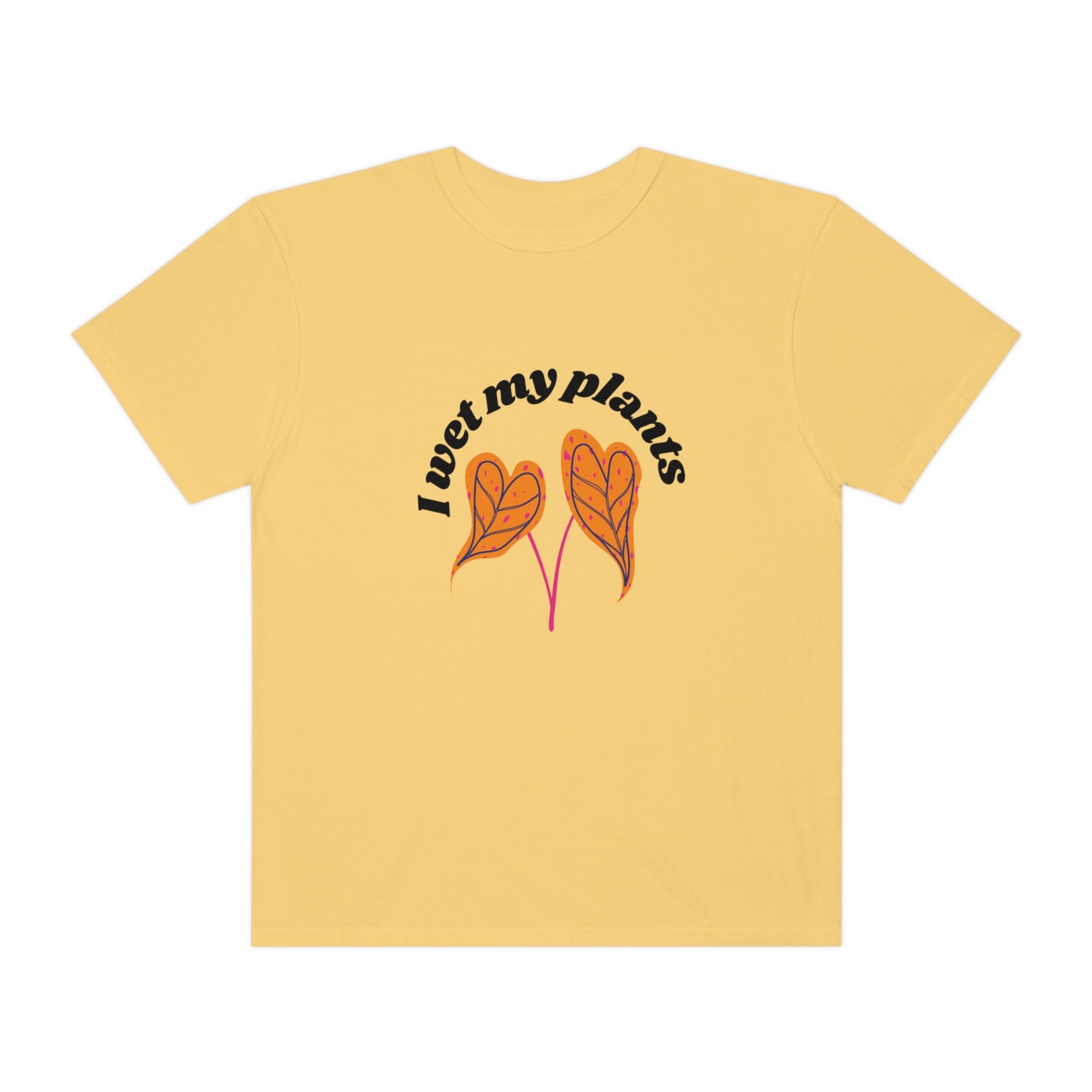 I Wet My Plants Unisex T-shirt