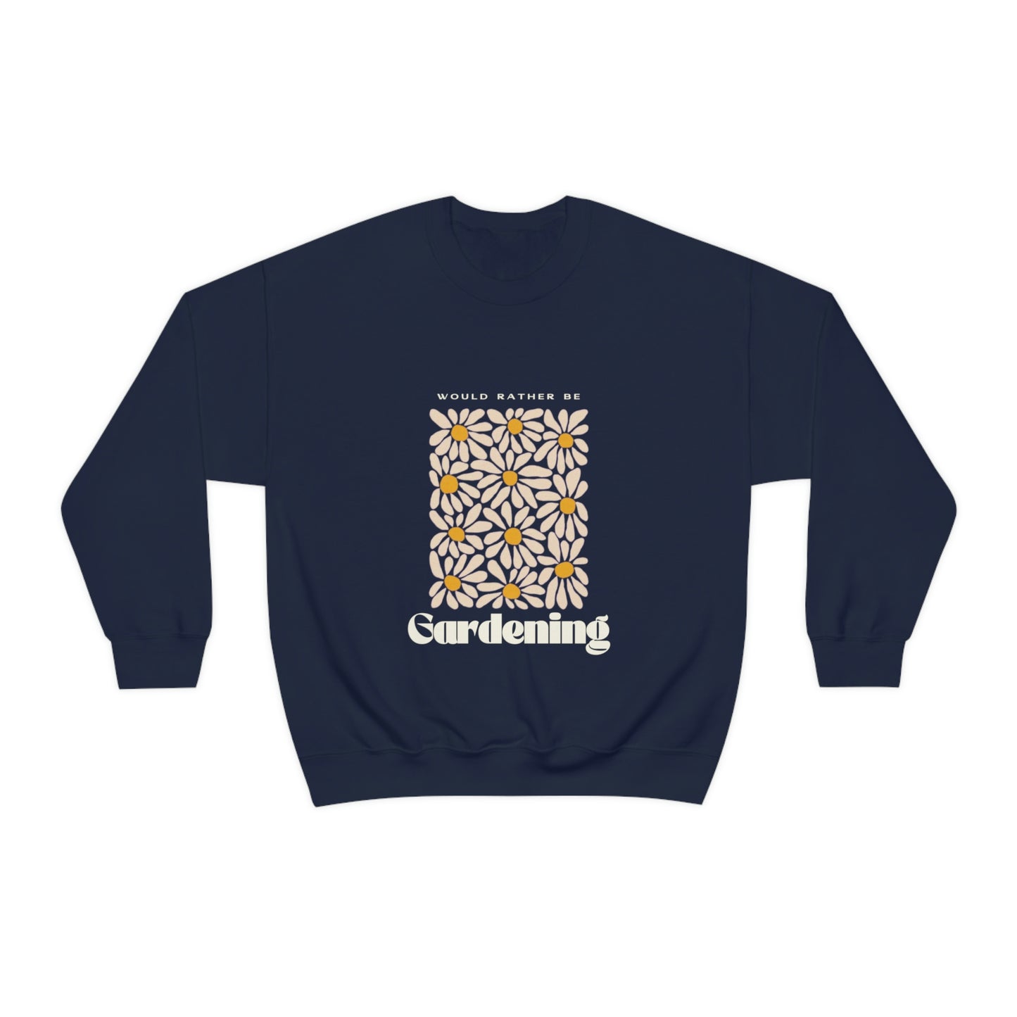 Would Rather Be Gardening Unisex Crewneck