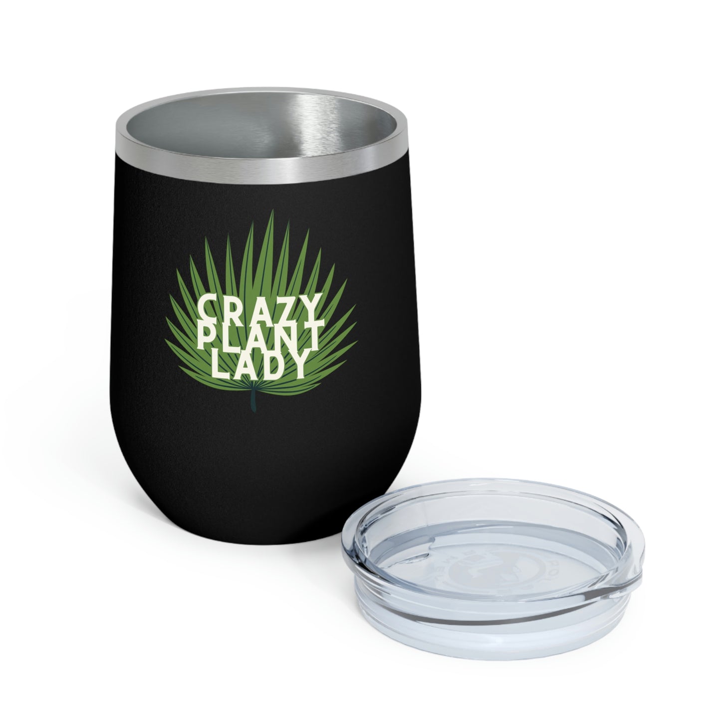 Crazy Plant Lady Insulated Wine Tumbler