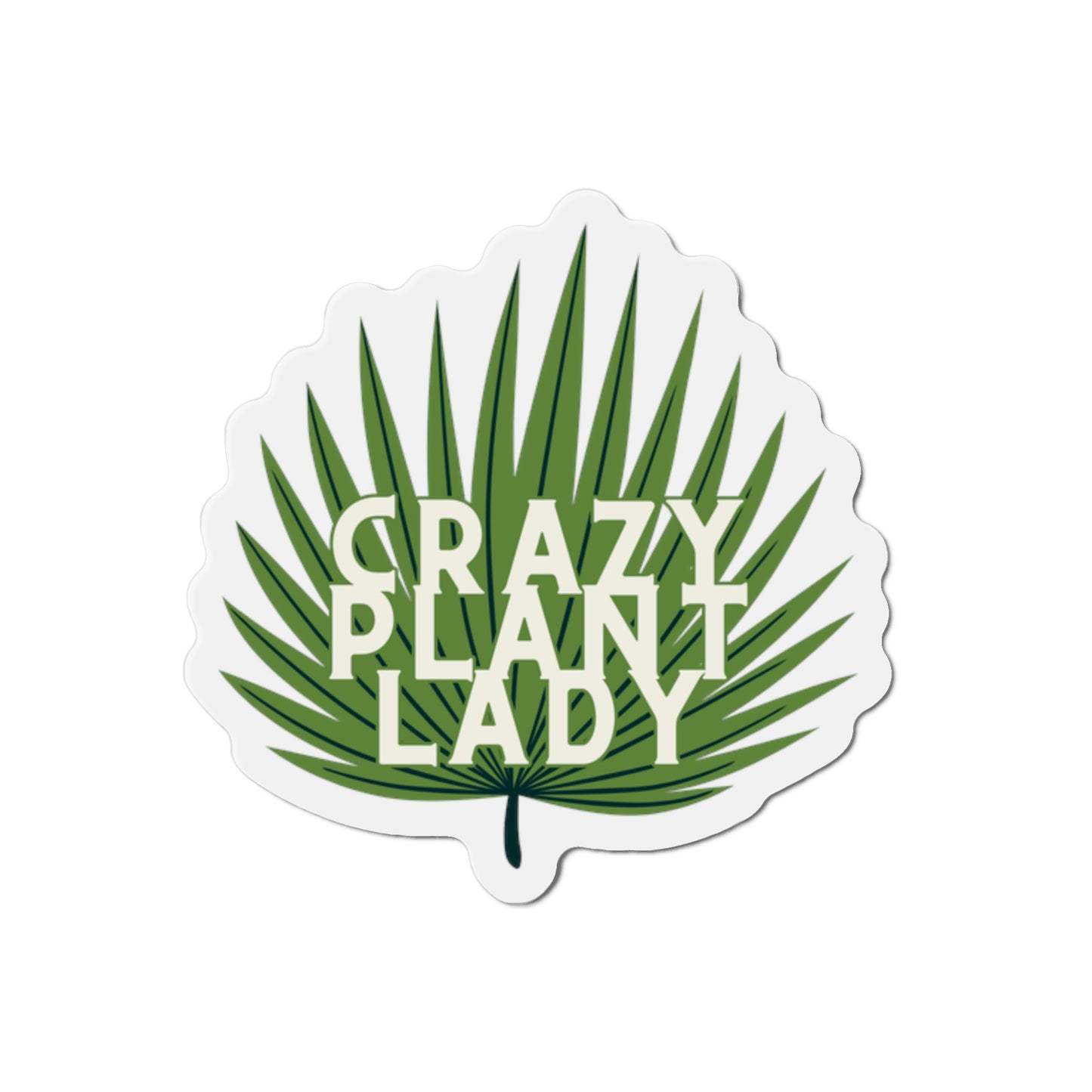 Crazy Plant Lady Magnets