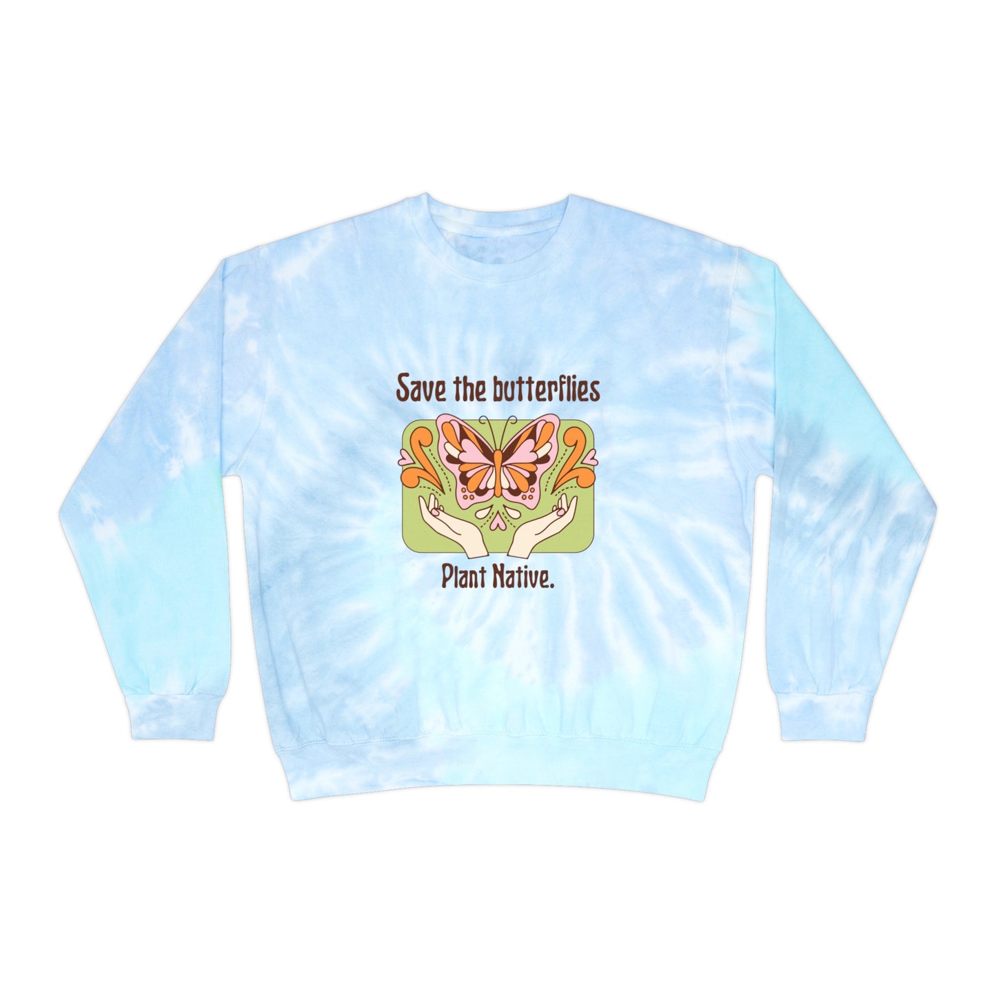 Plant Native Tie-Dye Crewneck