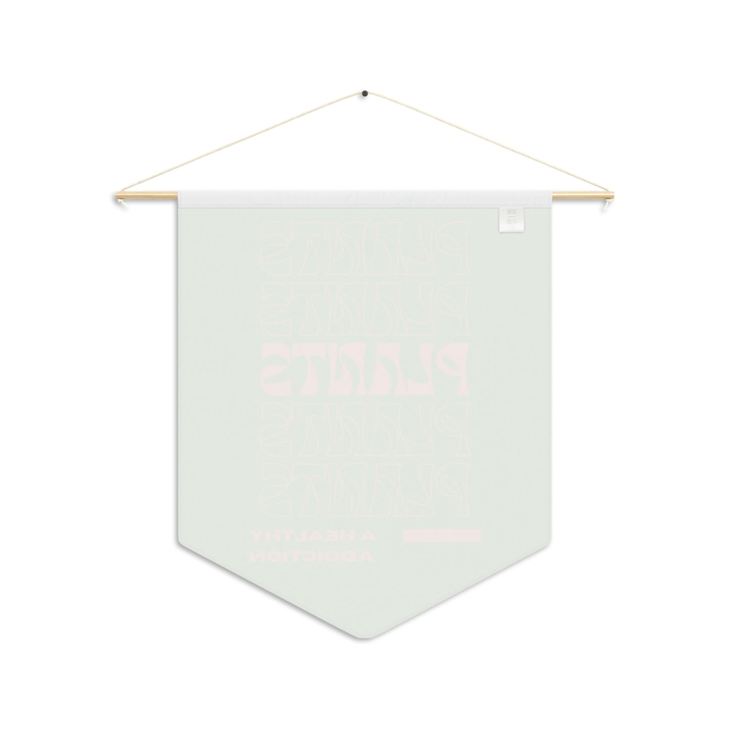 A Healthy Addiction Pennant