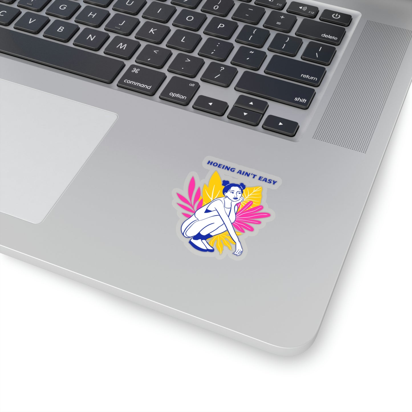 Hoeing Ain't Easy Stickers