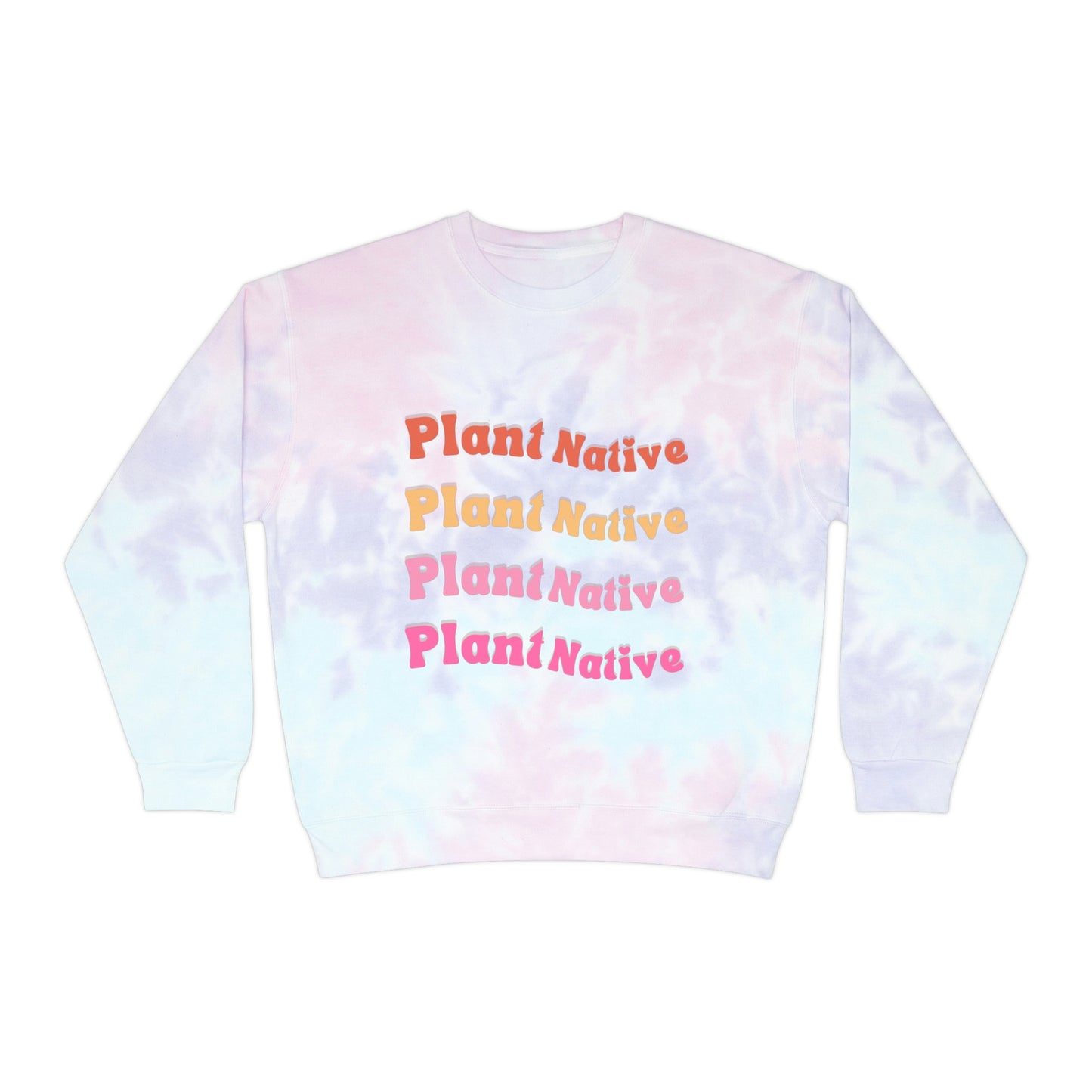 Plant Native Unisex Tie-Dye Crewneck