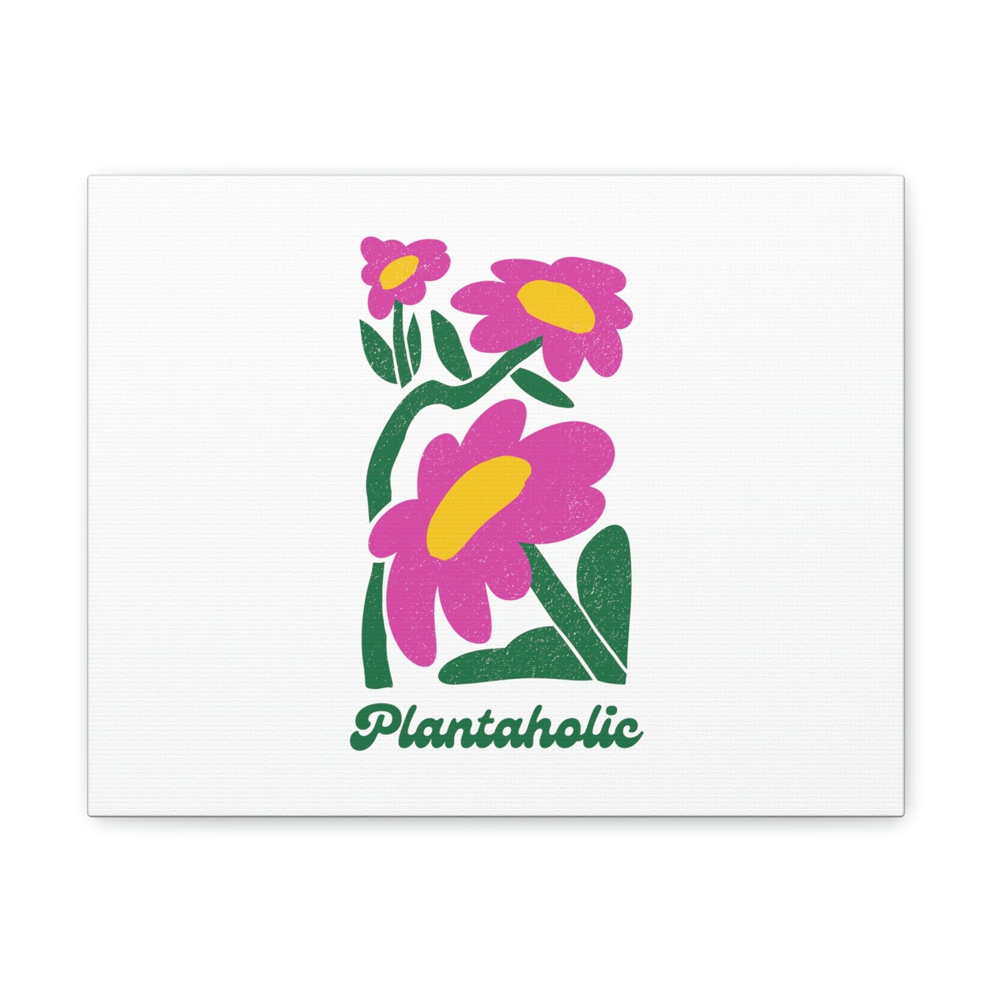 Plantaholic Canvas Gallery Wraps