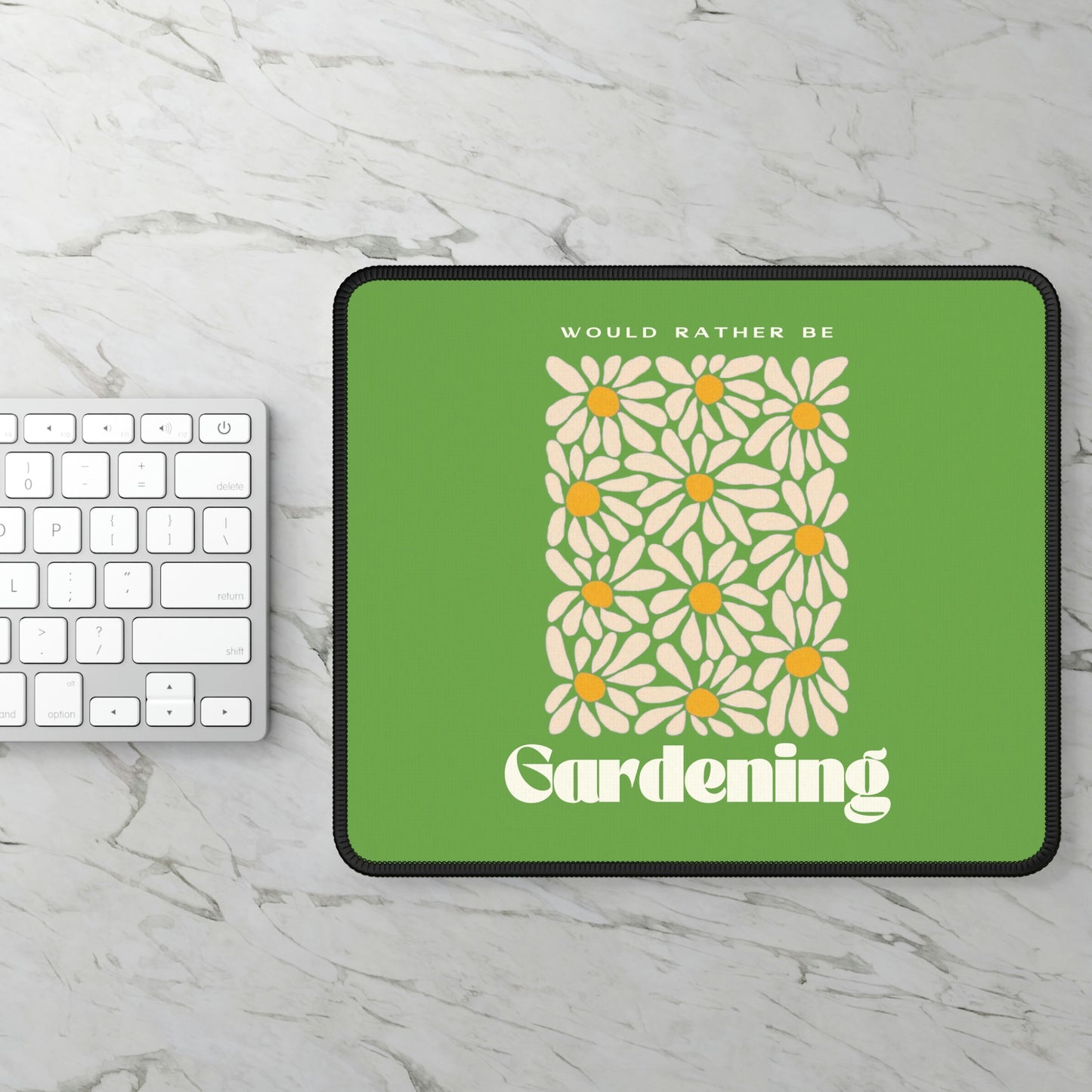 Would Rather Be Gardening Mouse Pad