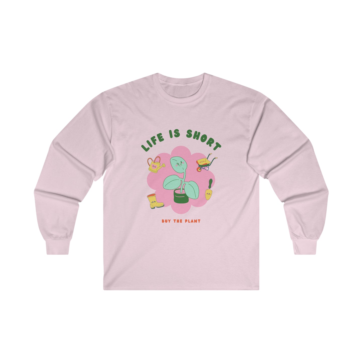 Life Is Short Cotton Long Sleeve