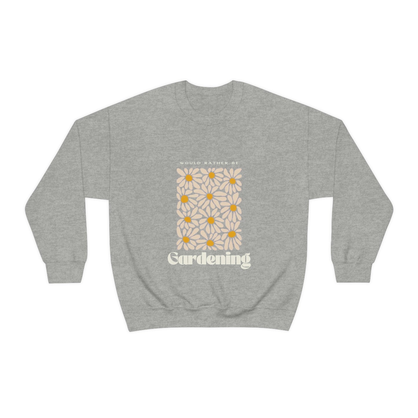 Would Rather Be Gardening Unisex Crewneck
