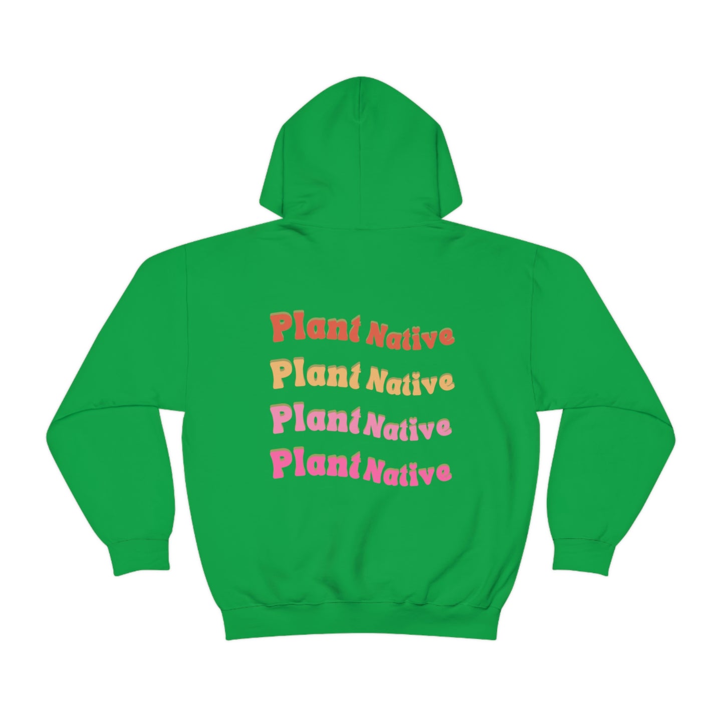 Plant Native Unisex Sweatshirt