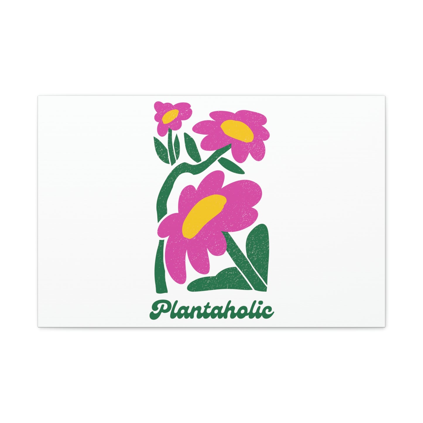 Plantaholic Canvas Gallery Wraps