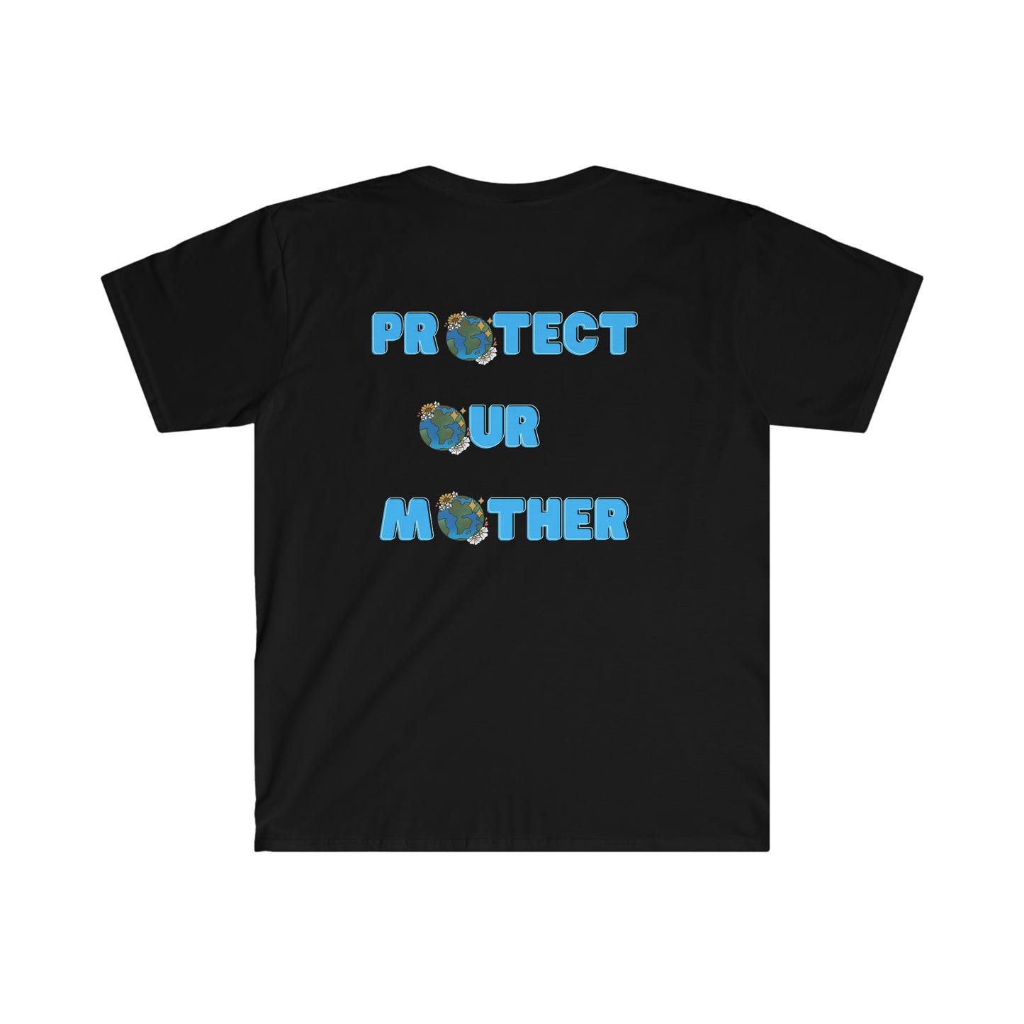 Protect Our Mother Unisex Softstyle T-Shirt