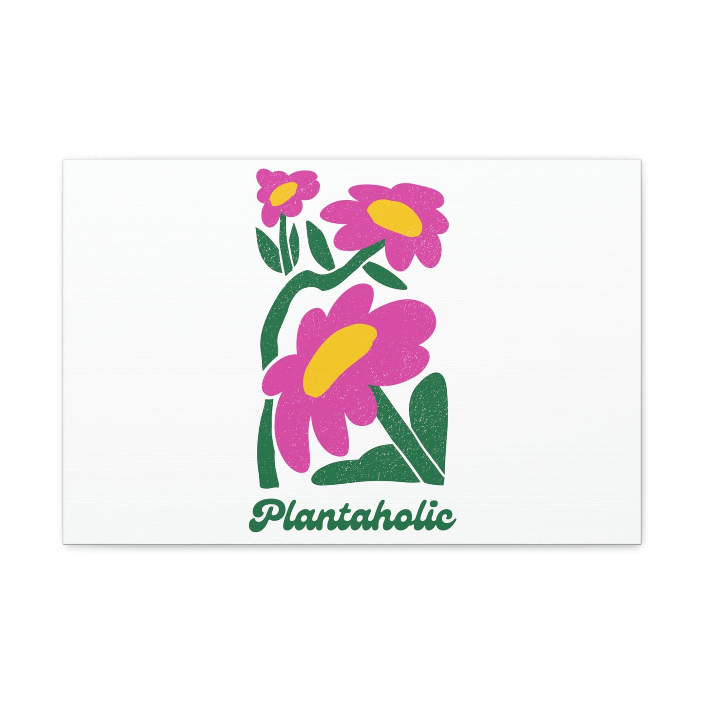 Plantaholic Canvas Gallery Wraps