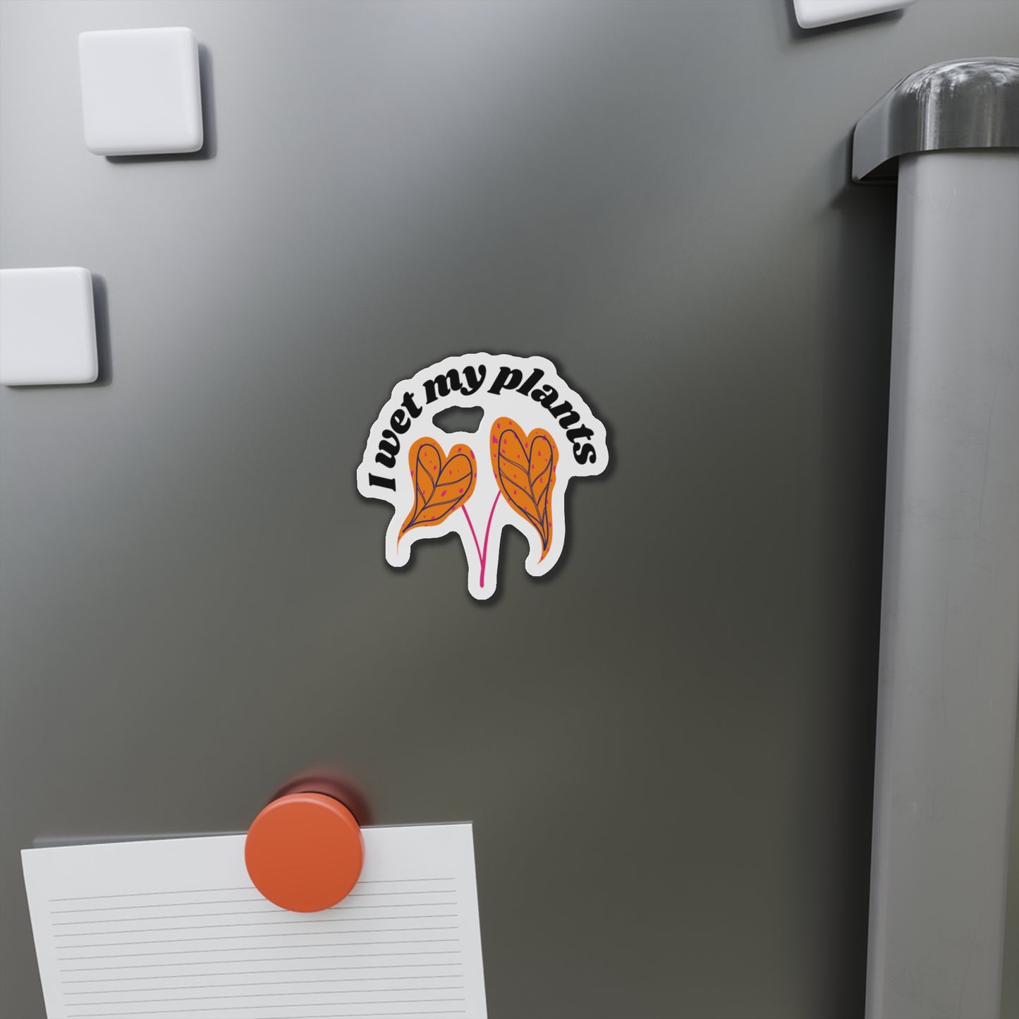 I Wet My Plants Magnets