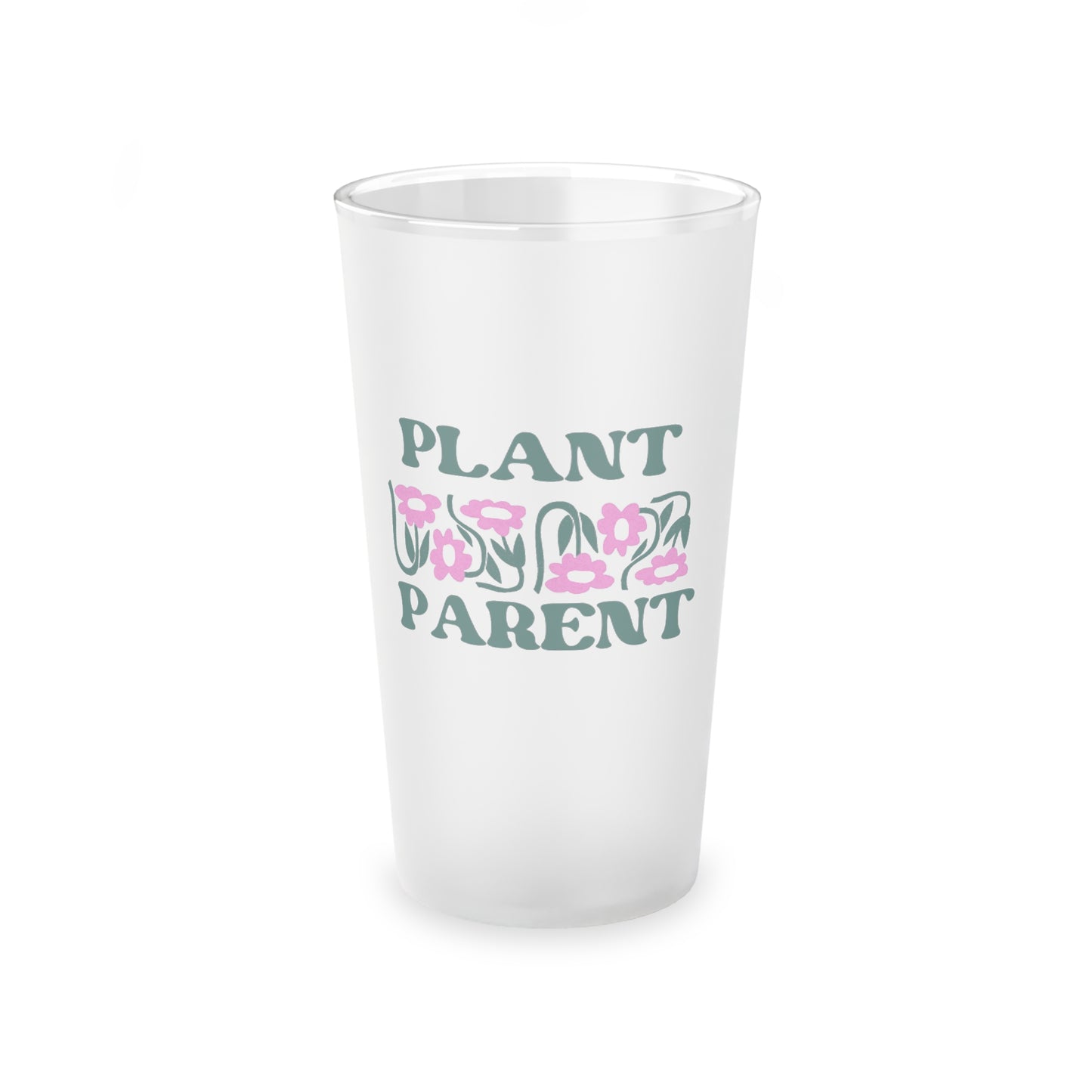 Plant ParentFrosted Pint Glass