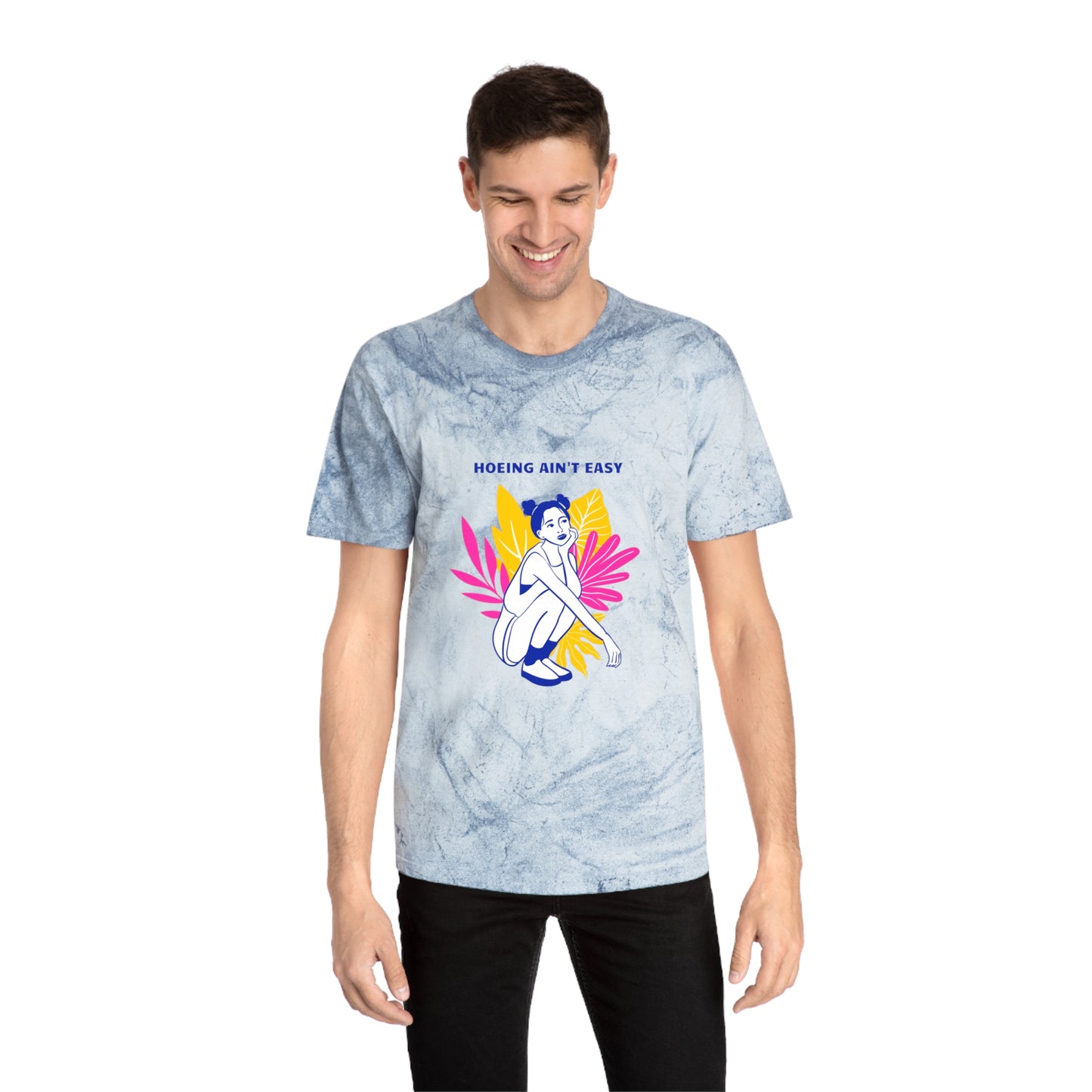 Hoeing Ain't Easy Unisex Color Blast T-Shirt