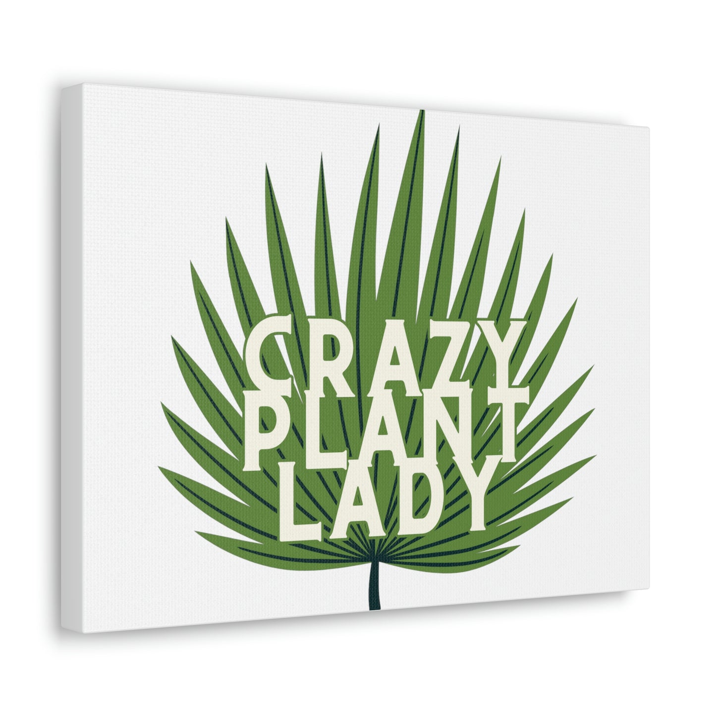 Crazy Plant Lady Canvas Wraps