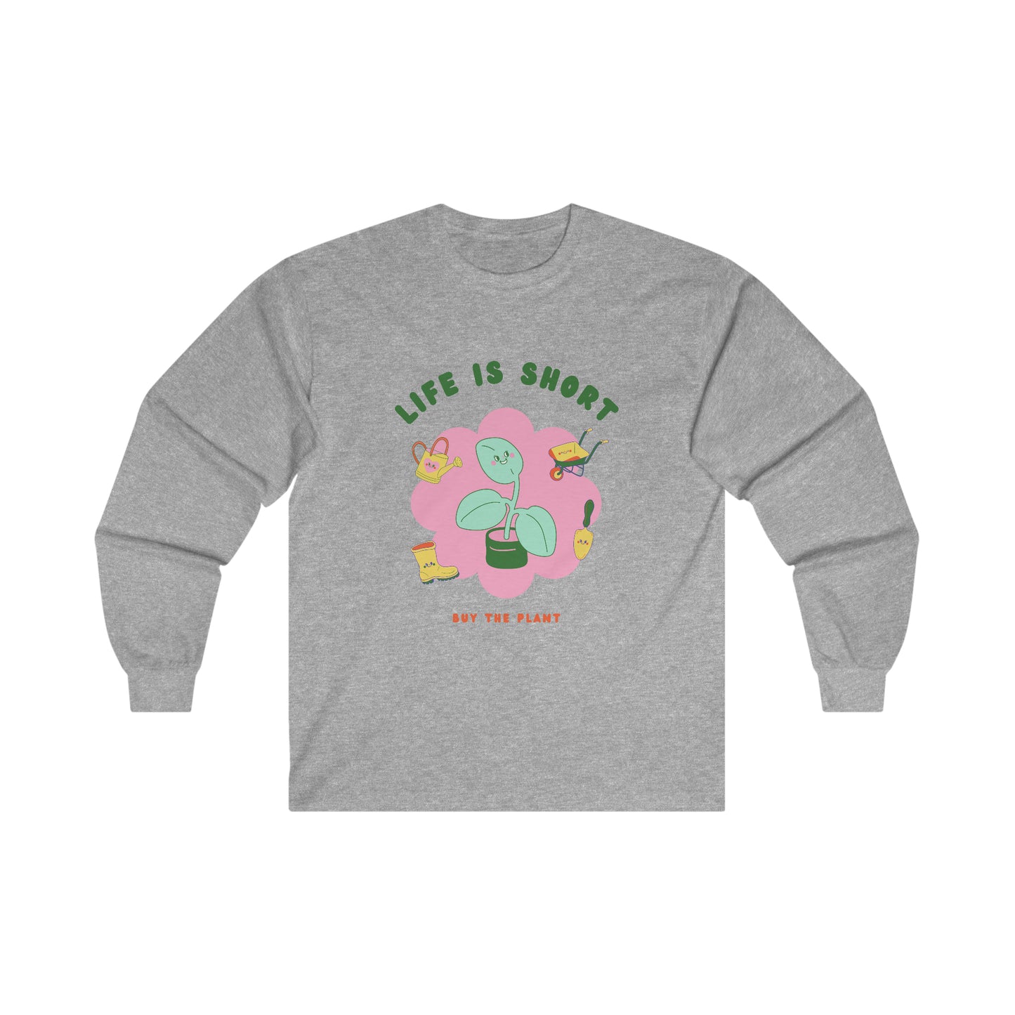 Life Is Short Cotton Long Sleeve