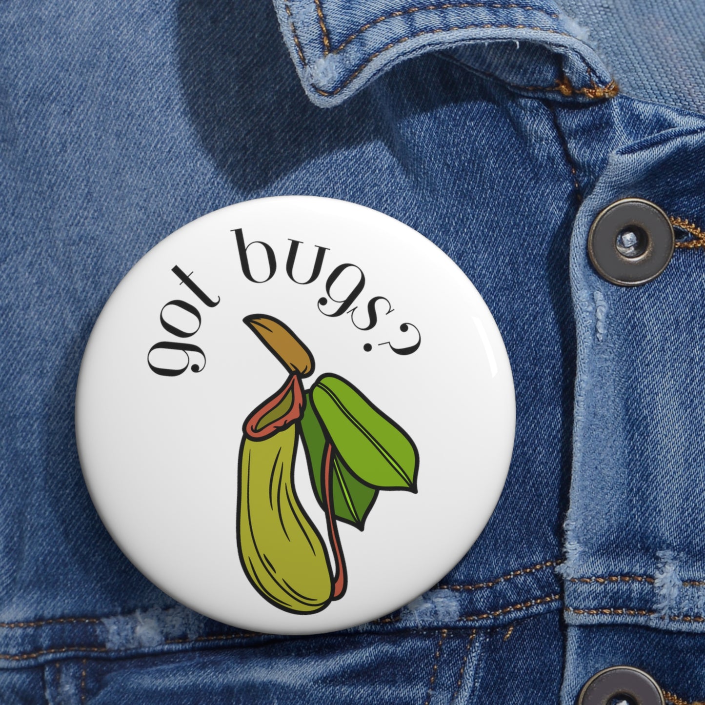Got Bugs? Pin Buttons