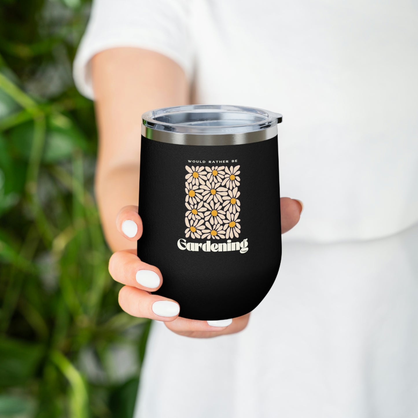 Rather Be Gardening Insulated Wine Tumbler