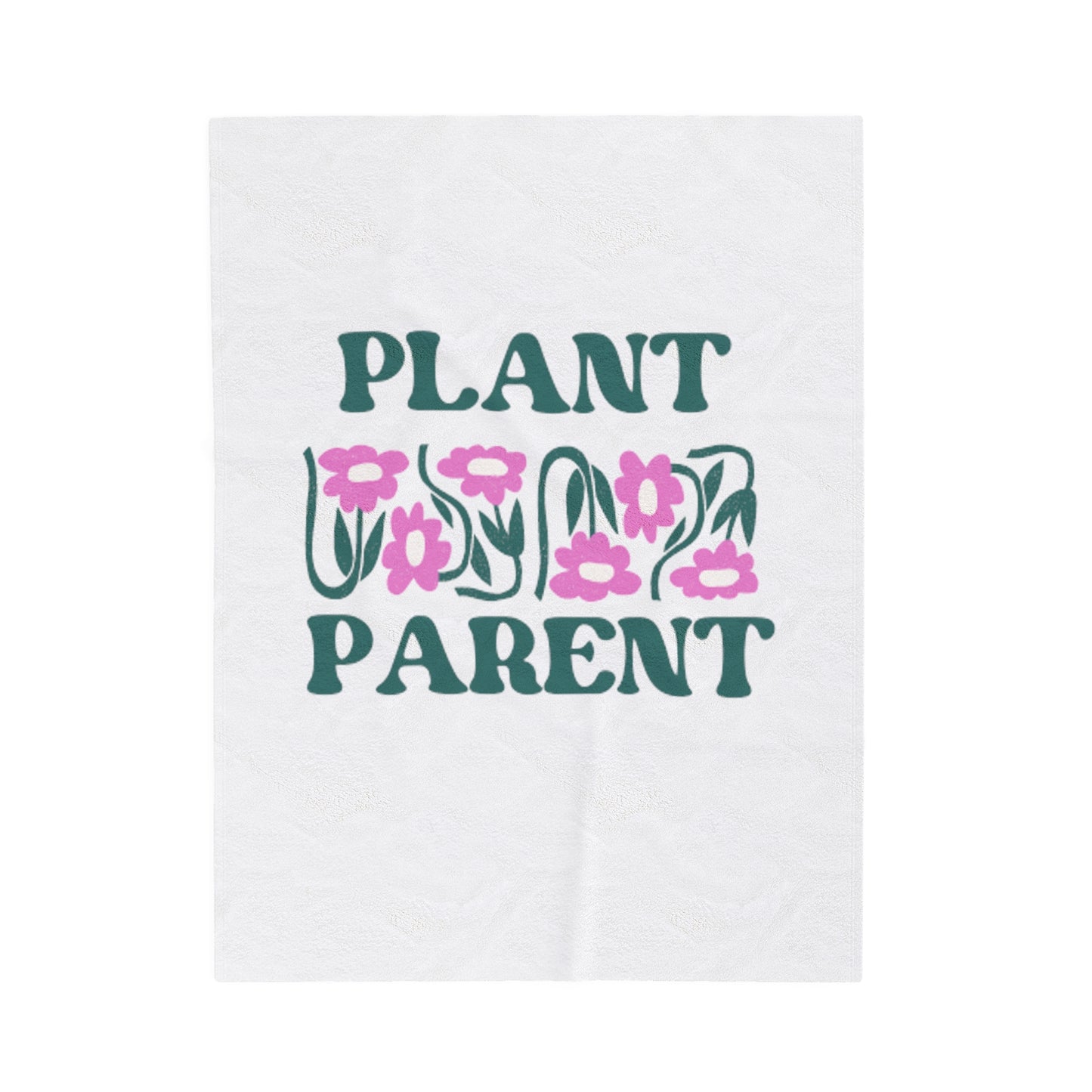 Plant Parent Velveteen Plush Blanket