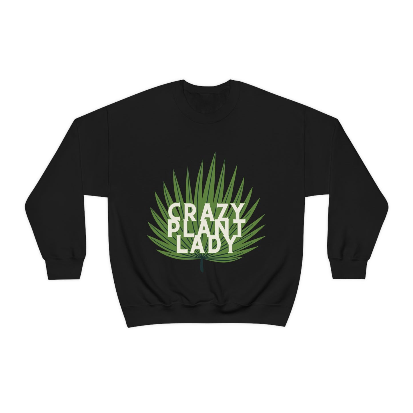 Crazy Plant Lady Unisex Crewneck